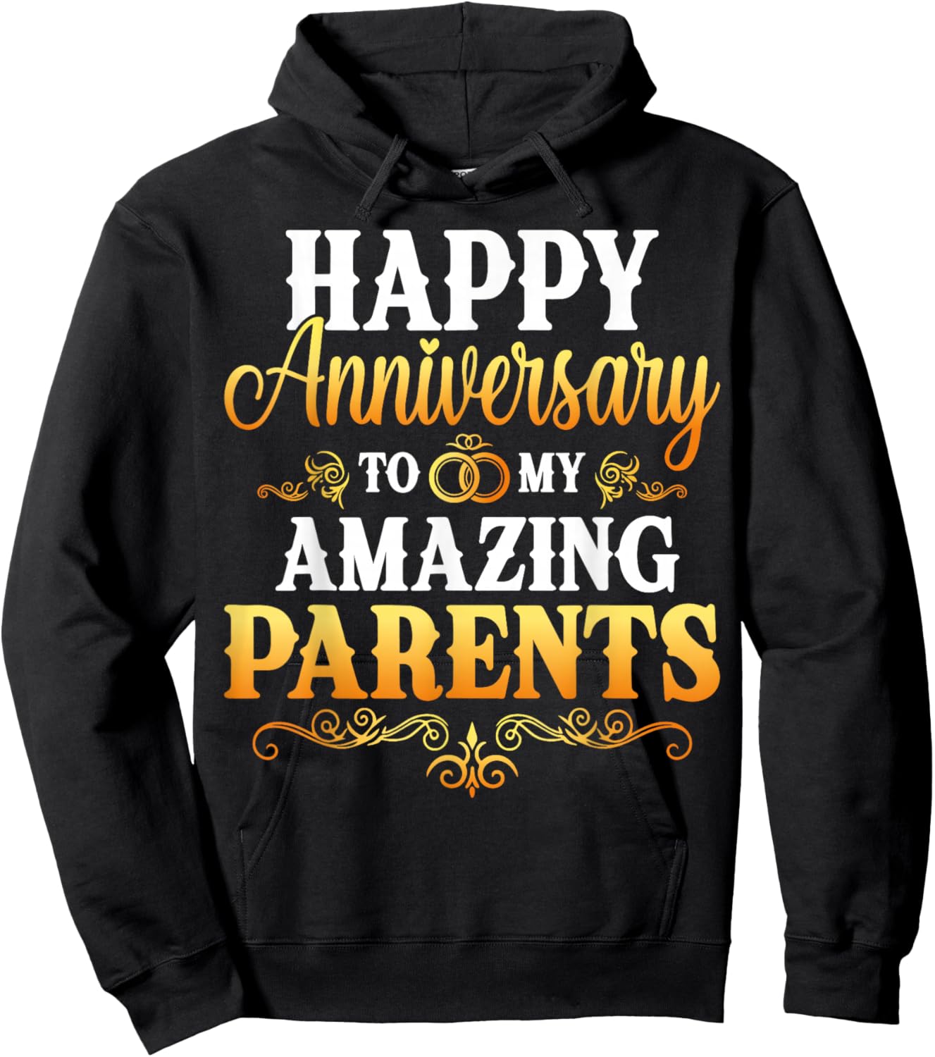 Happy Anniversary to My Amazing Parents Gift Hoodie - Hoodie | Black