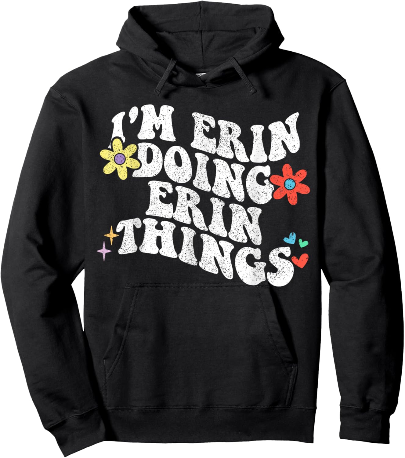Retro Groovy Im Erin Doing Erin Things Funny Mother's Day Hoodie - Hoodie | Black