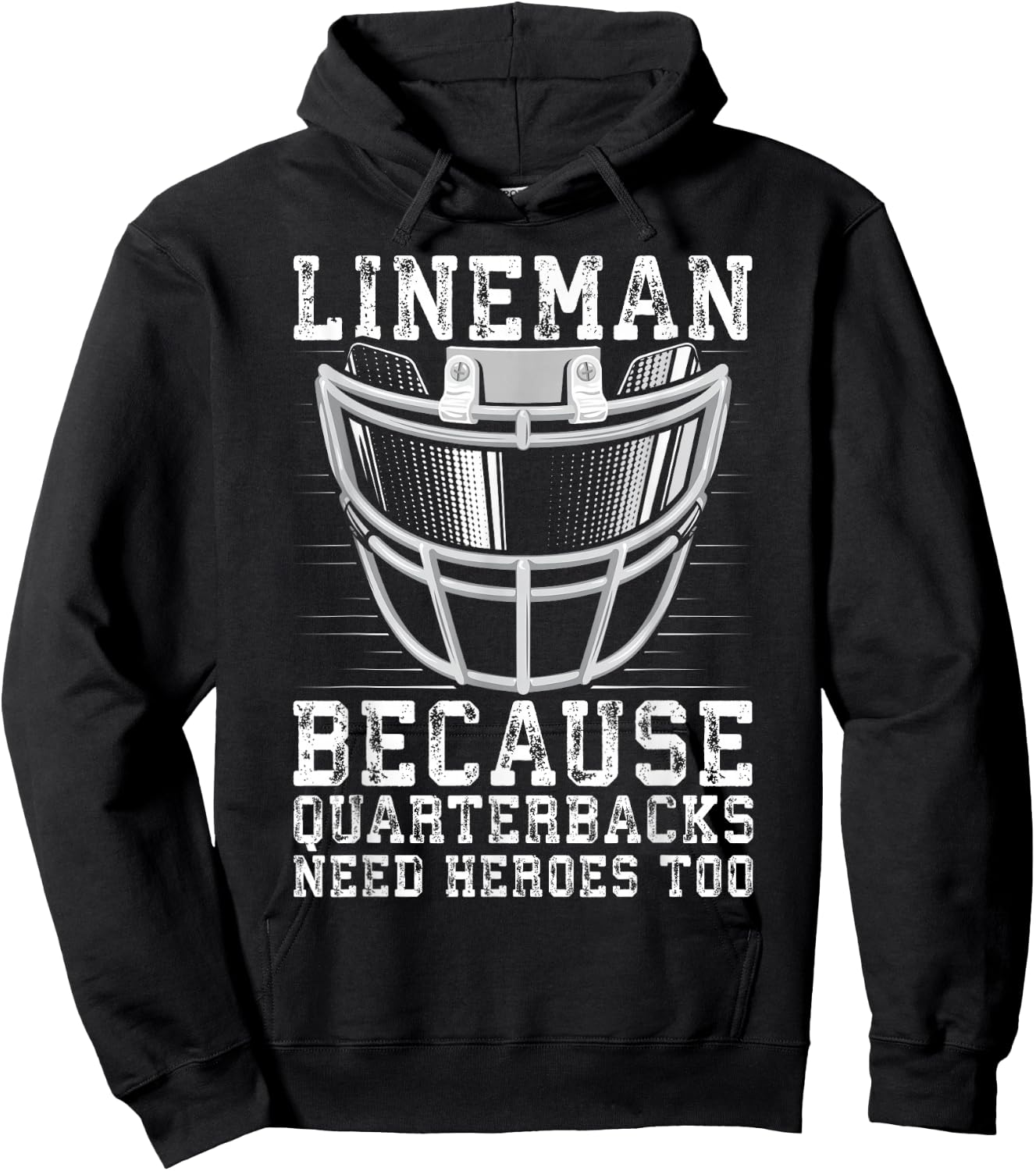 Lineman Because Quarterbacks Need Heroes Too Hoodie - Hoodie | Black