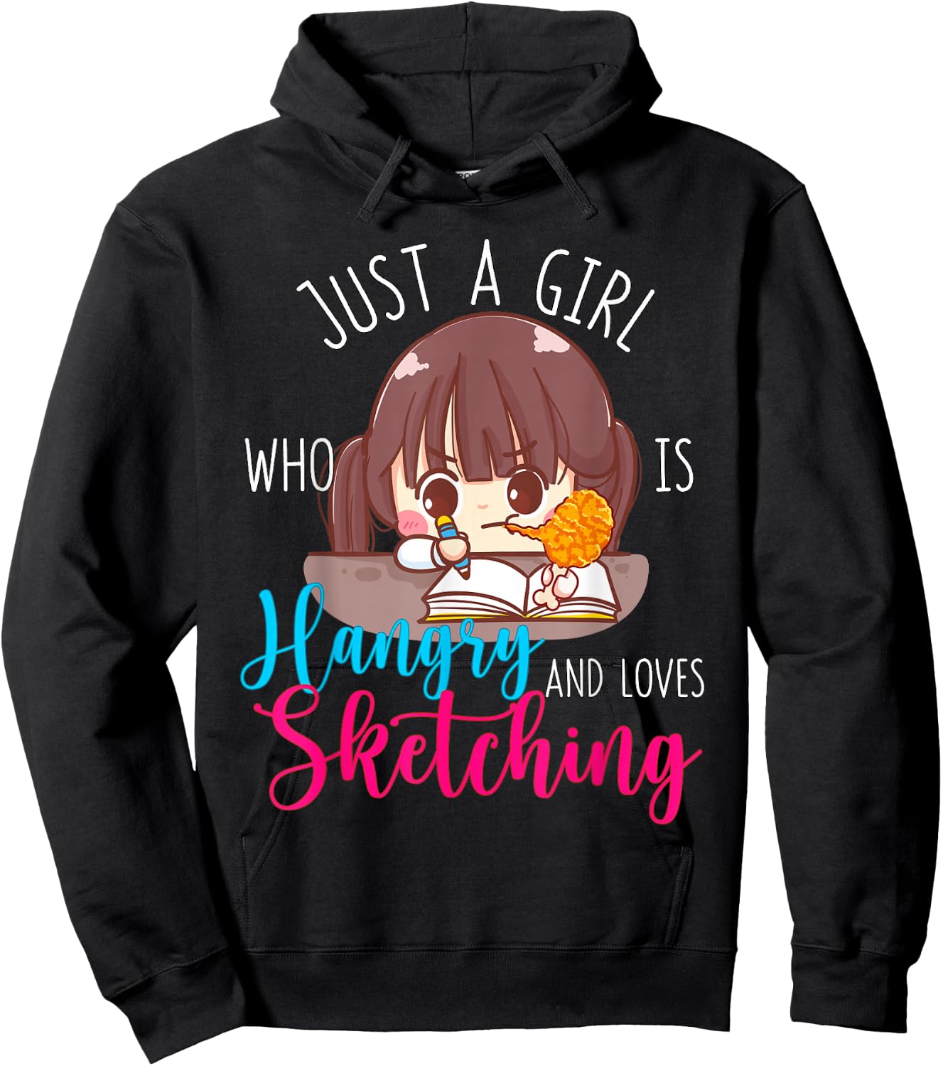 Just A Girl Who Is Hangry and Loves Sketching Hungry Angry Hoodie - Hoodie | Black