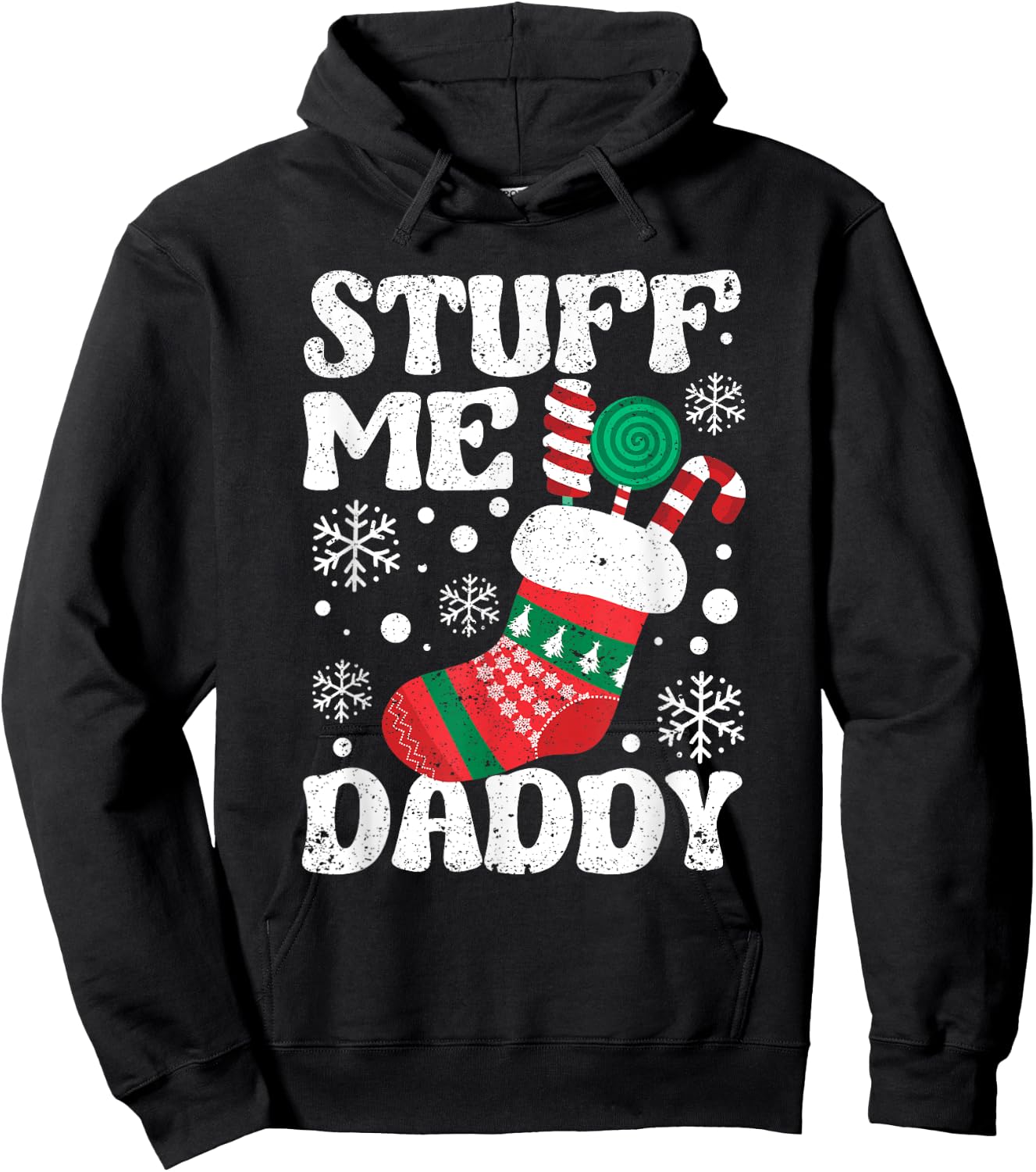 Stuff Me Daddy Naughty Christmas Jokes Stocking Dirty Xmas Hoodie - Hoodie | Black