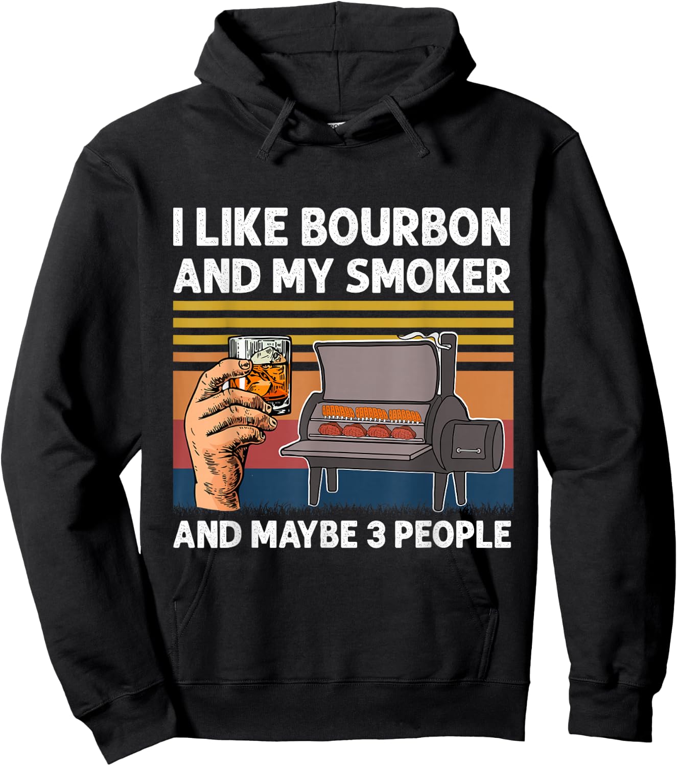 I Like Bourbon And My Smoker And Maybe 3 People BBQ Vintage Hoodie - Hoodie | Black