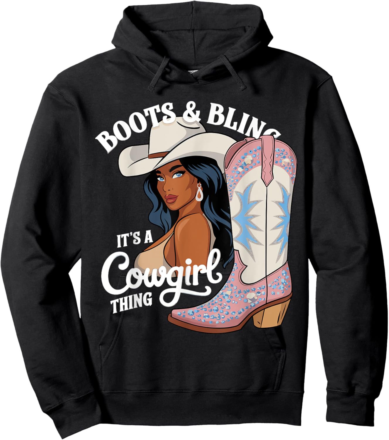 Black woman Western Cowboy Cowgirl Rodeo Boots and Bling its a Cowgirl Thing Hoodie - Hoodie | Black