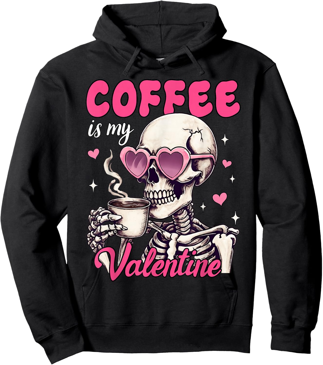 Skeleton Coffee Is My Valentine Funny Valentine's Day Women Hoodie - Hoodie | Black