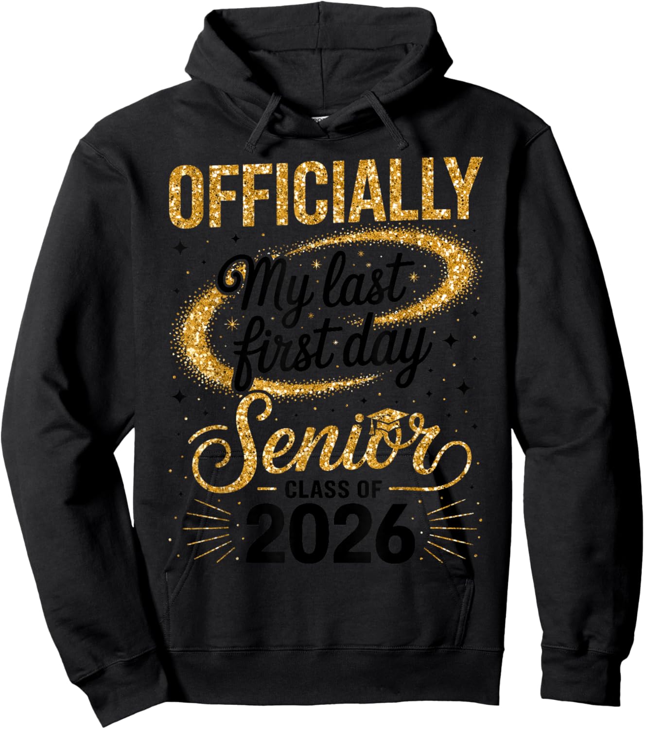 Senior Class of 2026 Back to School Last First Day of School Hoodie - Hoodie | Black