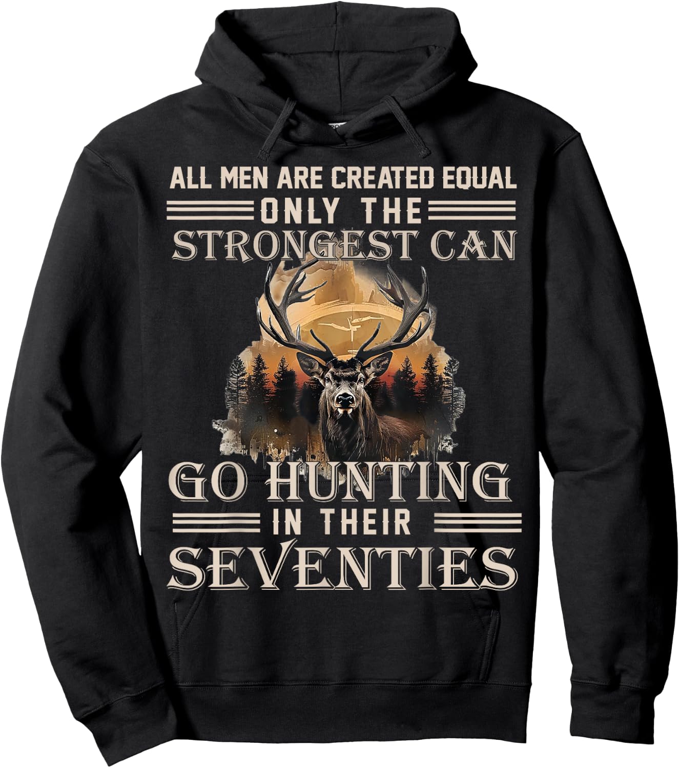 Only The Best Can Still Go Hunting in Their Seventies Hoodie - Hoodie | Black
