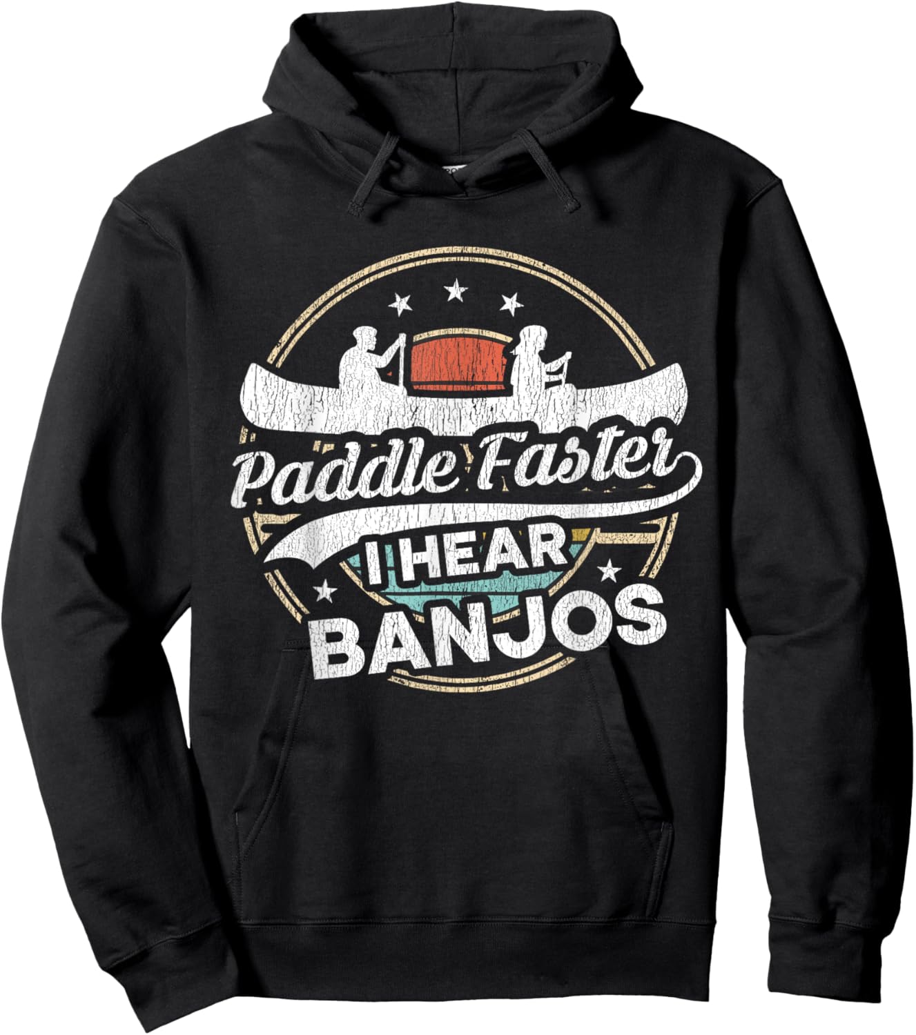 Funny Kayak Canoe Outdoor Paddle Faster I Hear Banjos Hoodie - Hoodie | Black