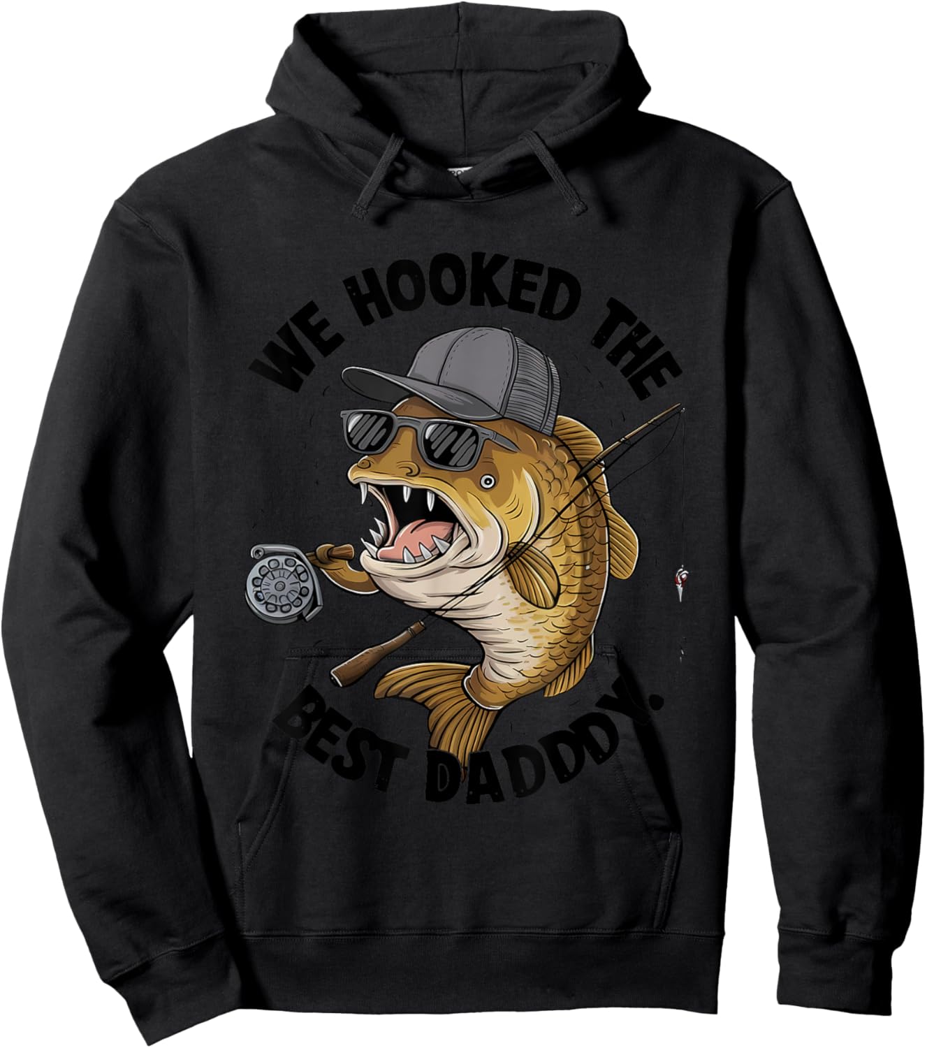 We Hooked The Best Daddy Fishing Lover Hoodie - Hoodie | Black