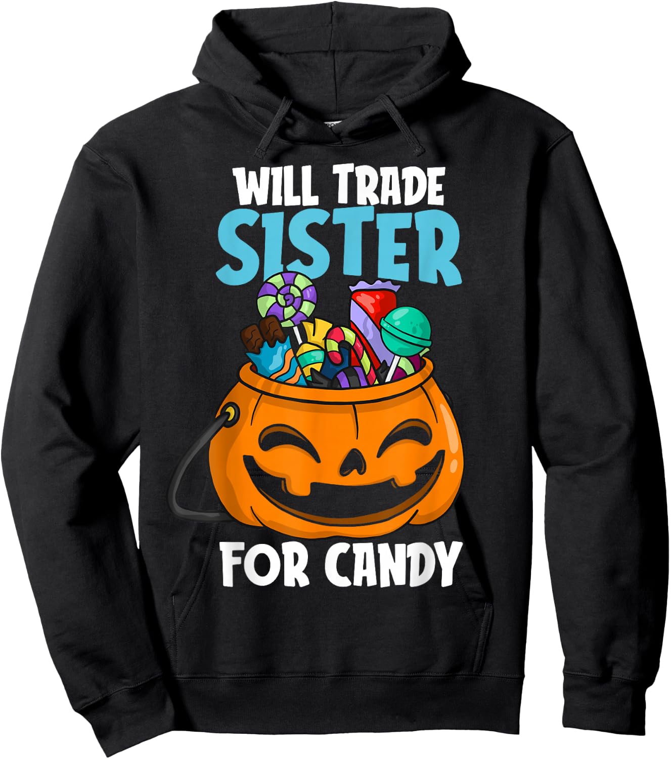 Will Trade Sister For Candy Matching Halloween Brother Boys Hoodie - Hoodie | Black