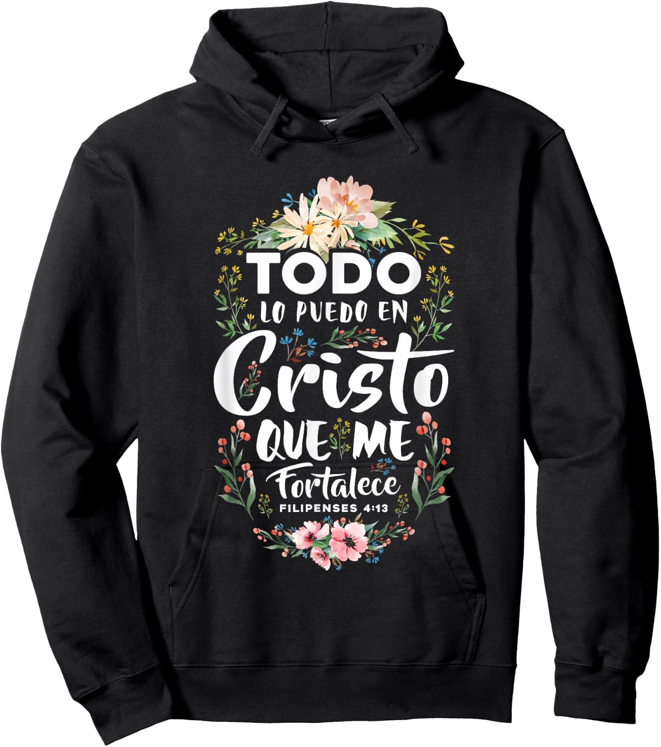 Philippians 4:13 Spanish Christian Bible Verse Jesus Christ Hoodie - Hoodie | Black