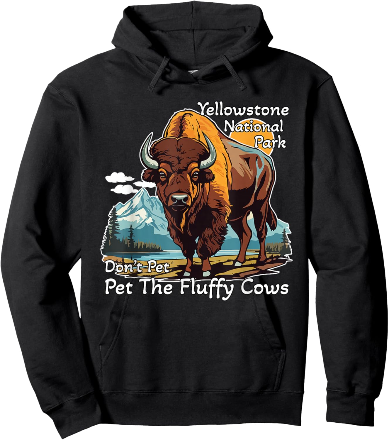 Do Not Pet The Fluffy Cows Yellowstone National Park Vintage Hoodie - Hoodie | Black