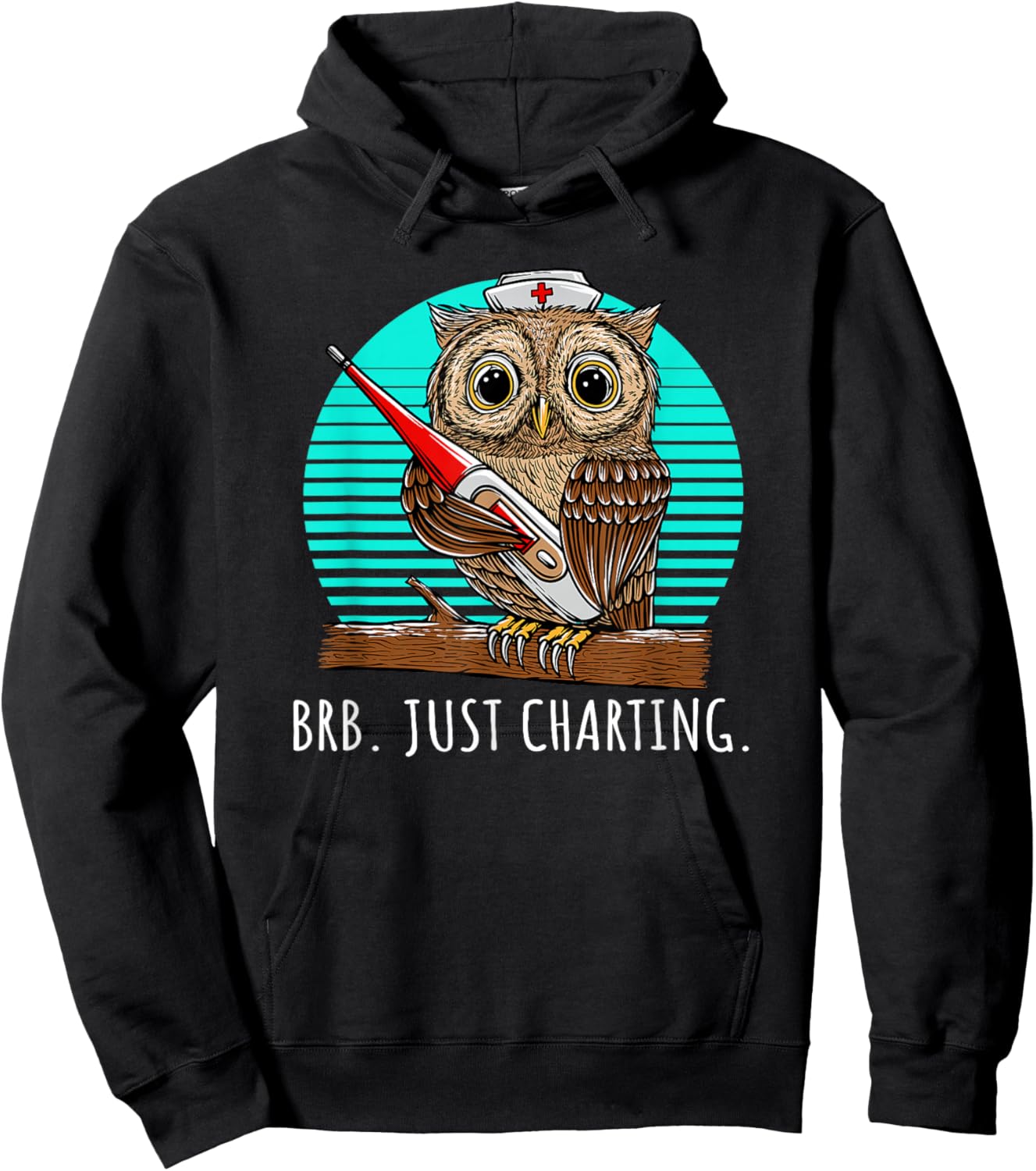 BRB Just Charting Career Hospital Job Hospice Medical Staff Hoodie - Hoodie | Black