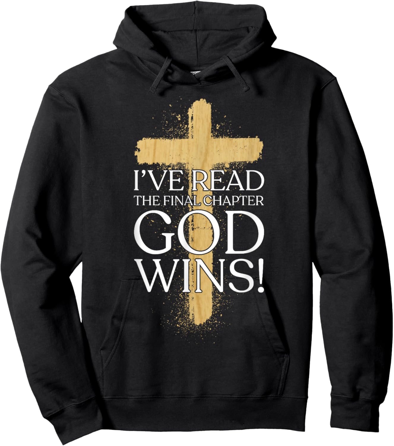 Ive Read the Final Chapter God Wins Christian Faith God Wins Hoodie - Hoodie | Black