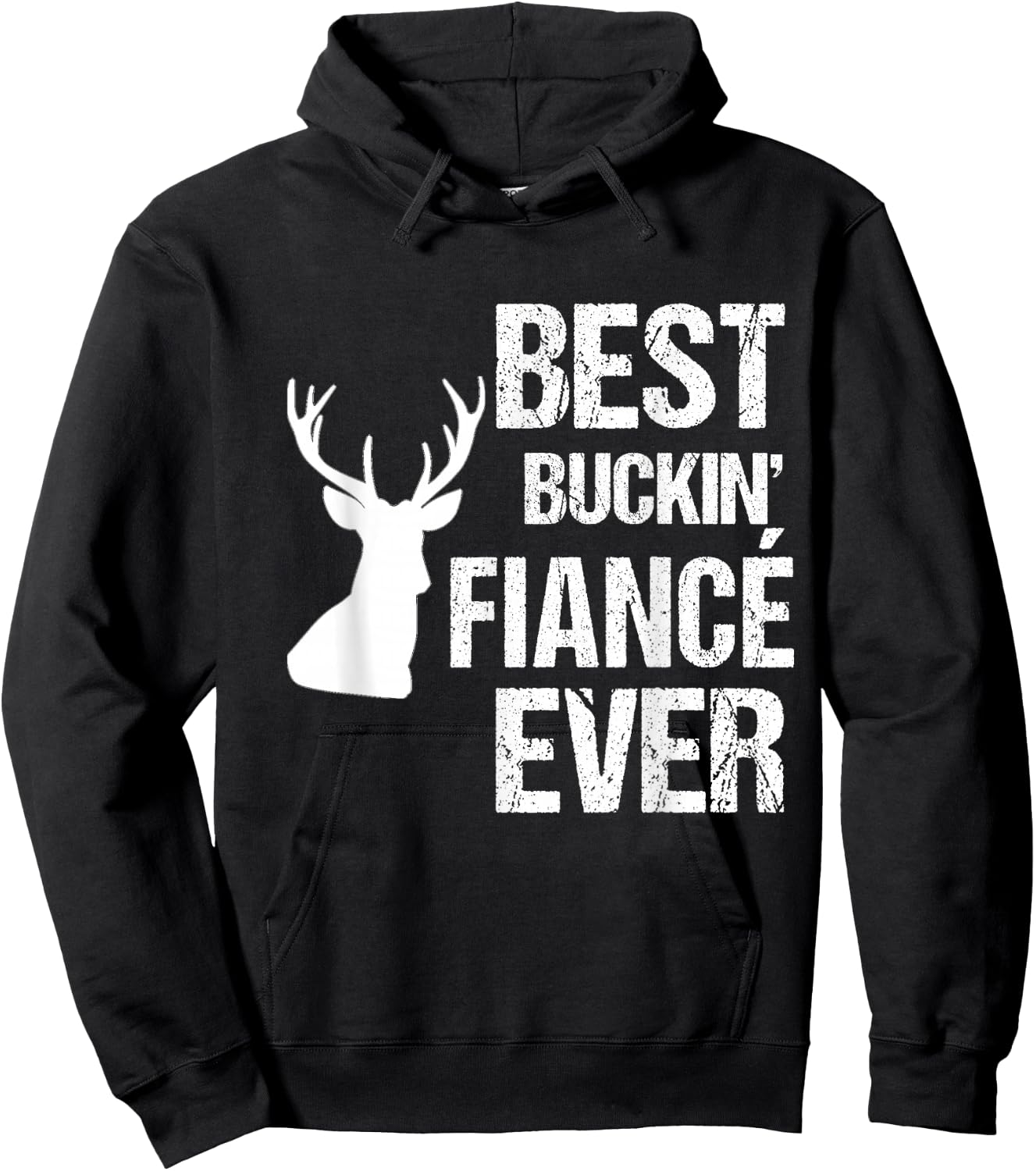 Funny Fiance for Hunter | Best Buckin Fiance Ever Hoodie - Hoodie | Black