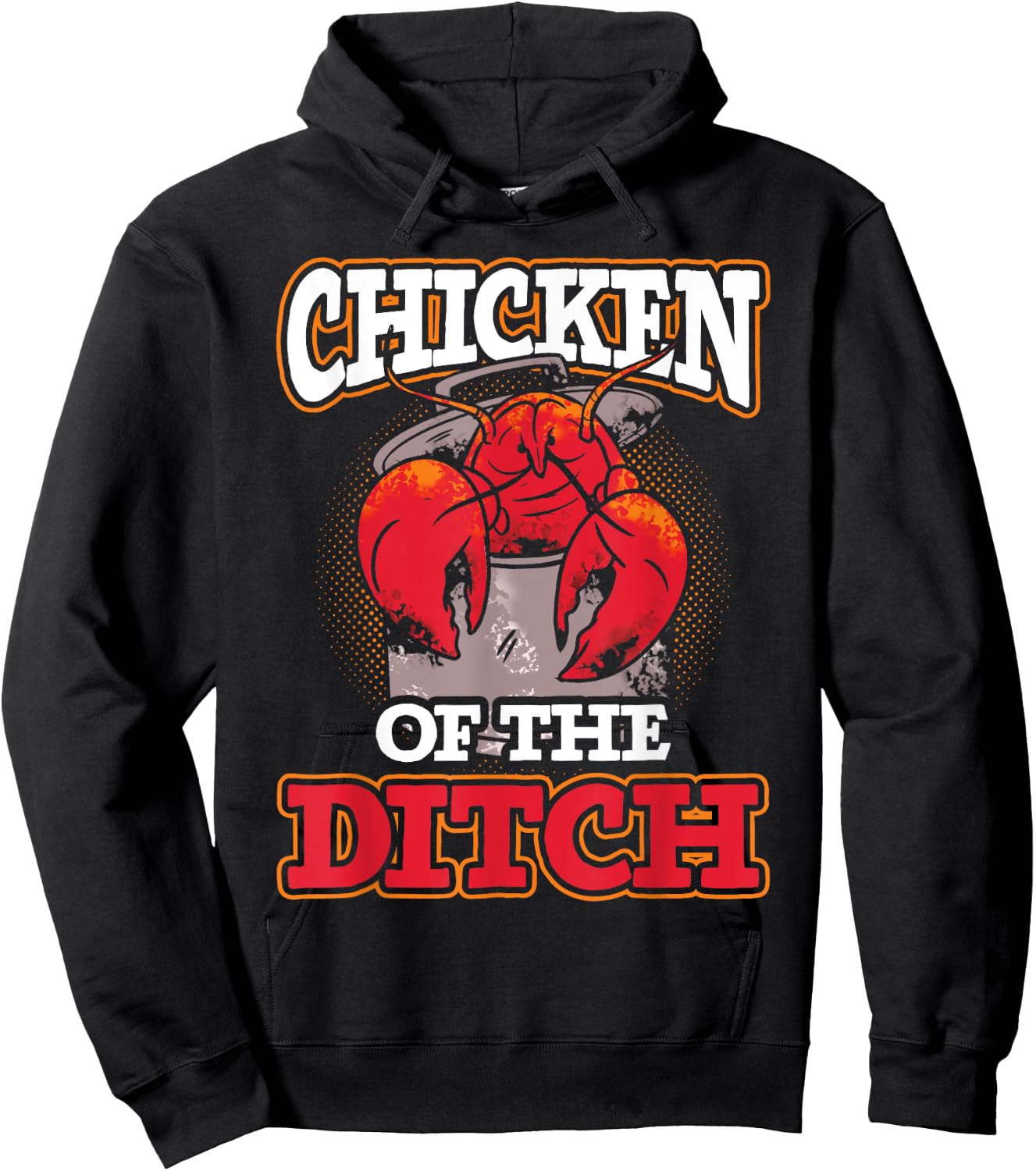 Crawdad Crawfish Festival Chicken of the Ditch Hoodie - Hoodie | Black