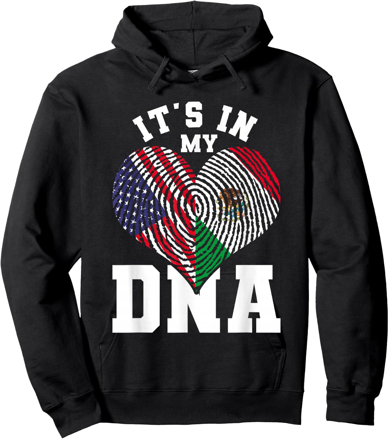 Its In My DNA US Flag Mexican Flag Mexico Hoodie - Hoodie | Black