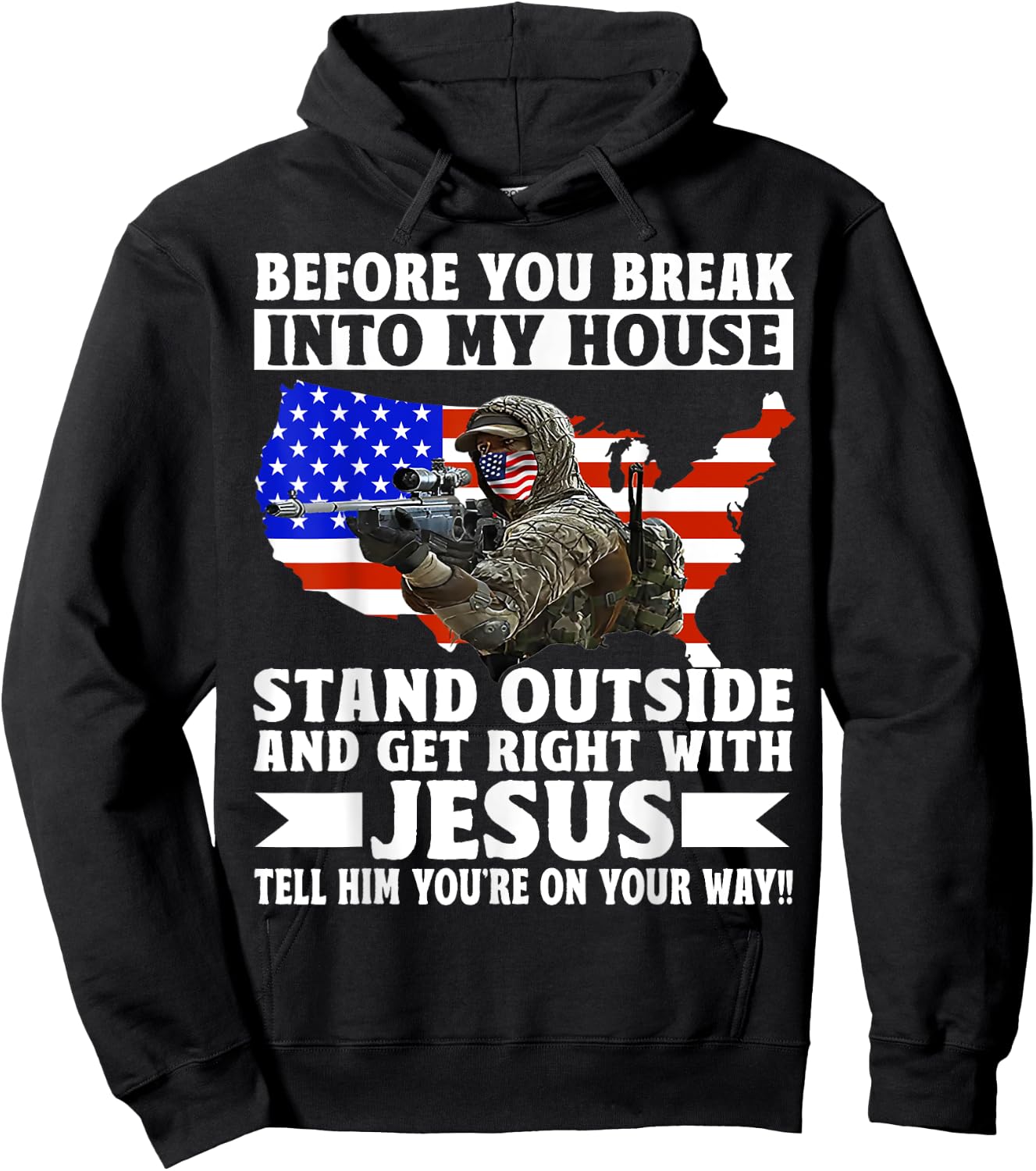 Before You Break Into My House Stand Outside Get Right Hoodie - Hoodie | Black