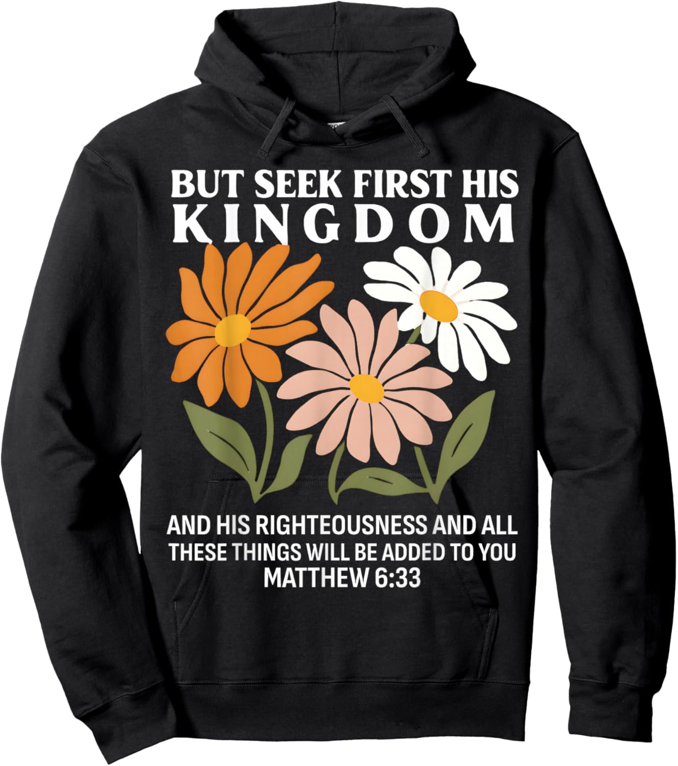 Seek First His Kingdom Matthew 633 Christian Quote Hoodie - Hoodie | Black