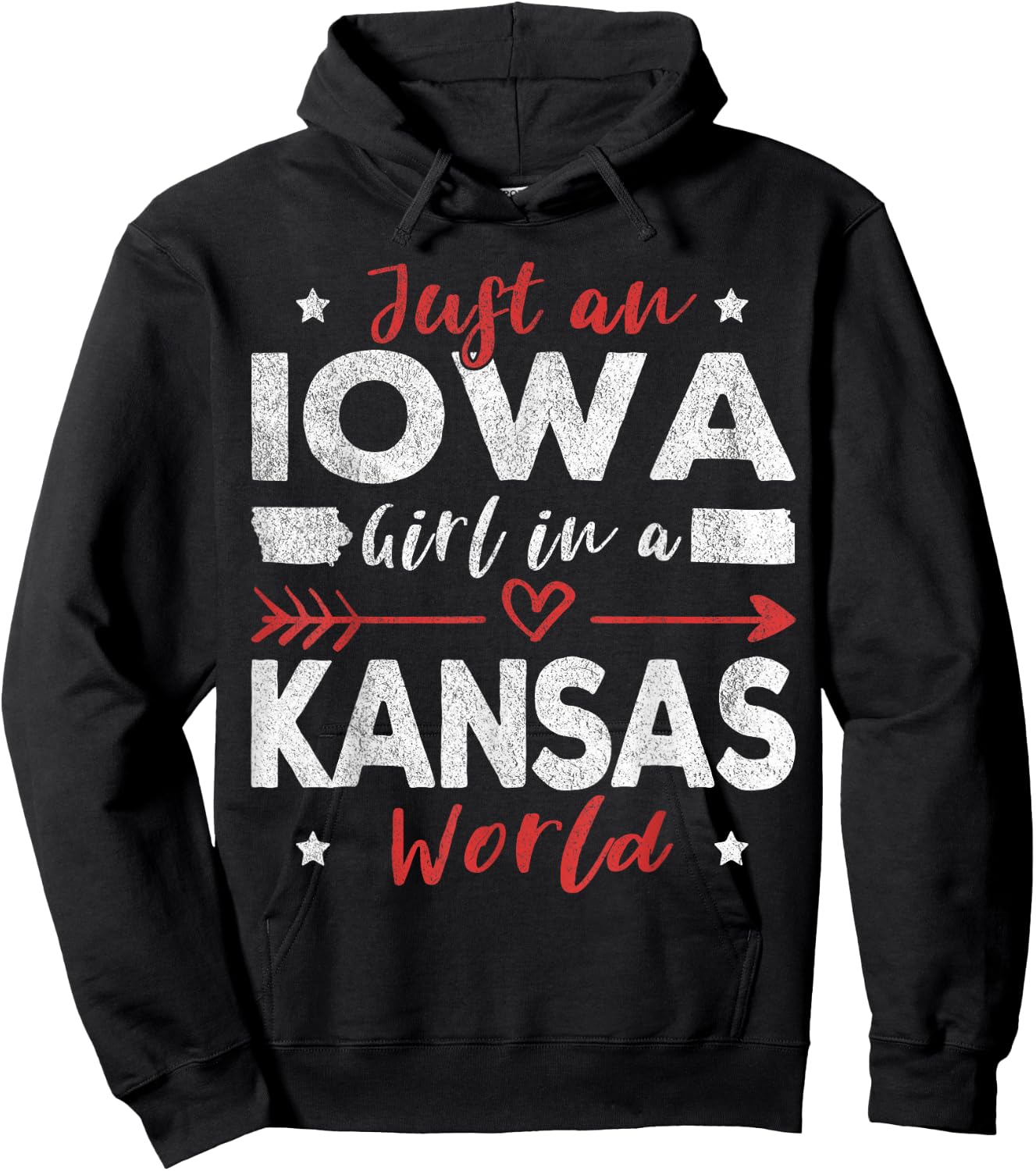 Just An Iowa Girl In A Kansas World Hoodie - Hoodie | Black