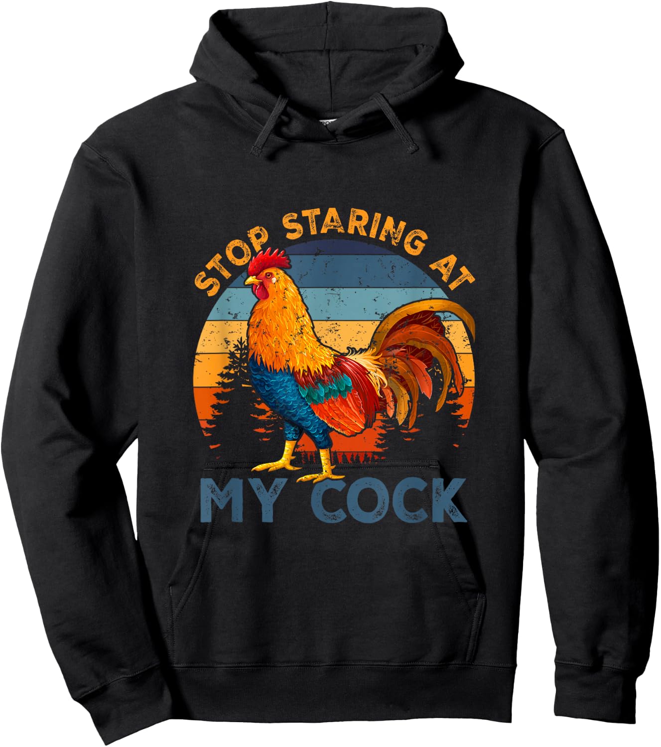 Vintage Chicken Rooster Stop Staring At My-Cock Farm Animal Hoodie - Hoodie | Black