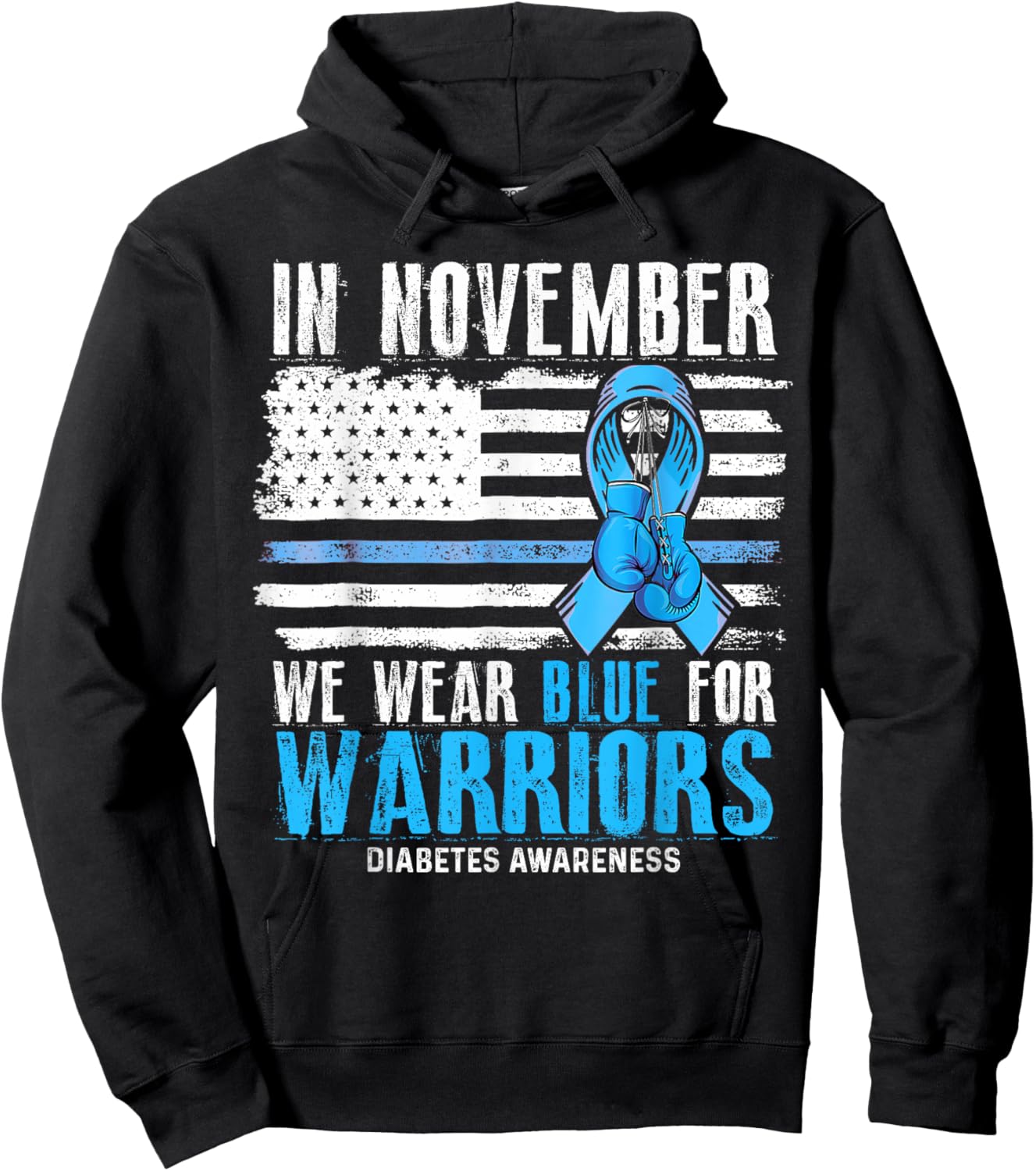 In November We Wear Blue For Warriors Diabetes Awareness Hoodie - Hoodie | Black