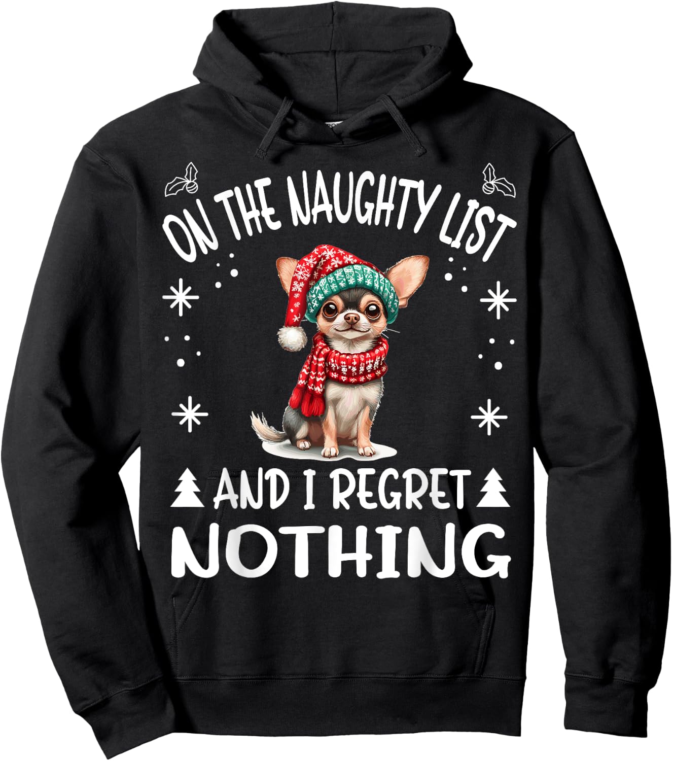 Cute Chihuahua Chiwawa dog Dog Christmas On The Naughty List Hoodie - Hoodie | Black