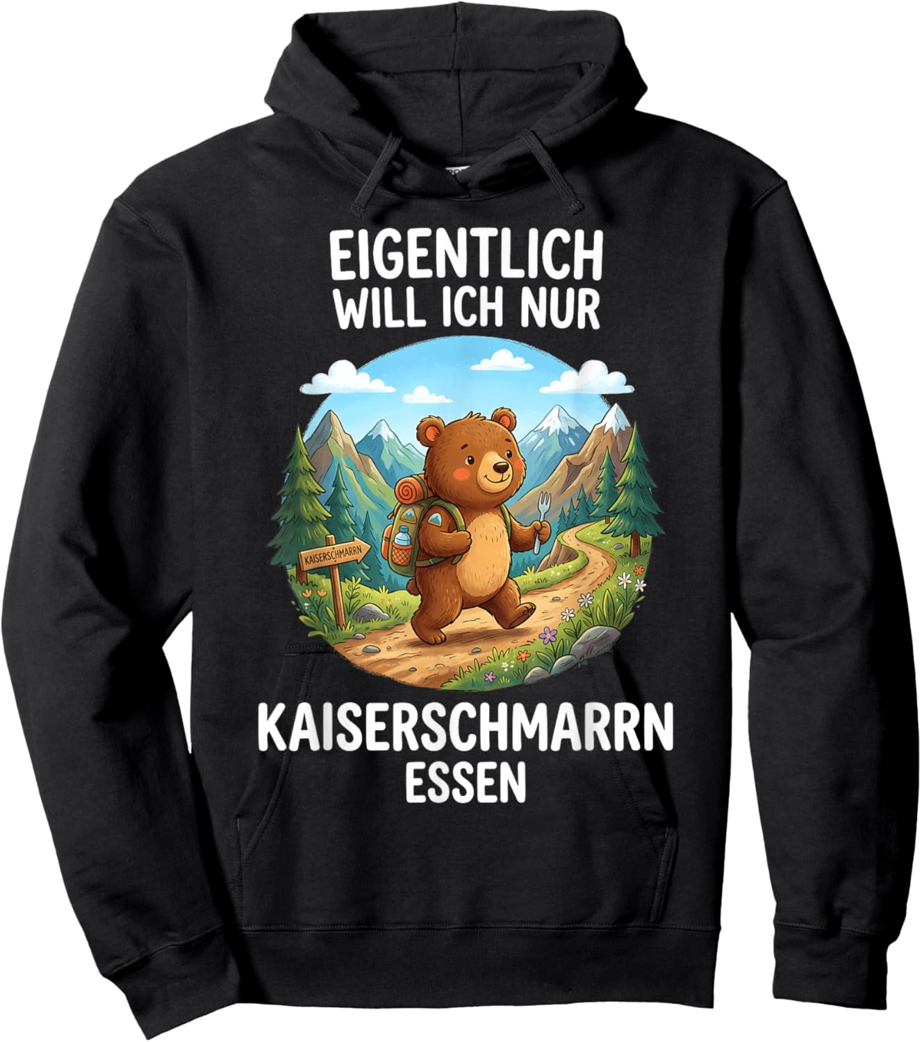 Eigentlich Will Ich Nur Kaiserschmarrn Essen Bär Hoodie - Hoodie | Black