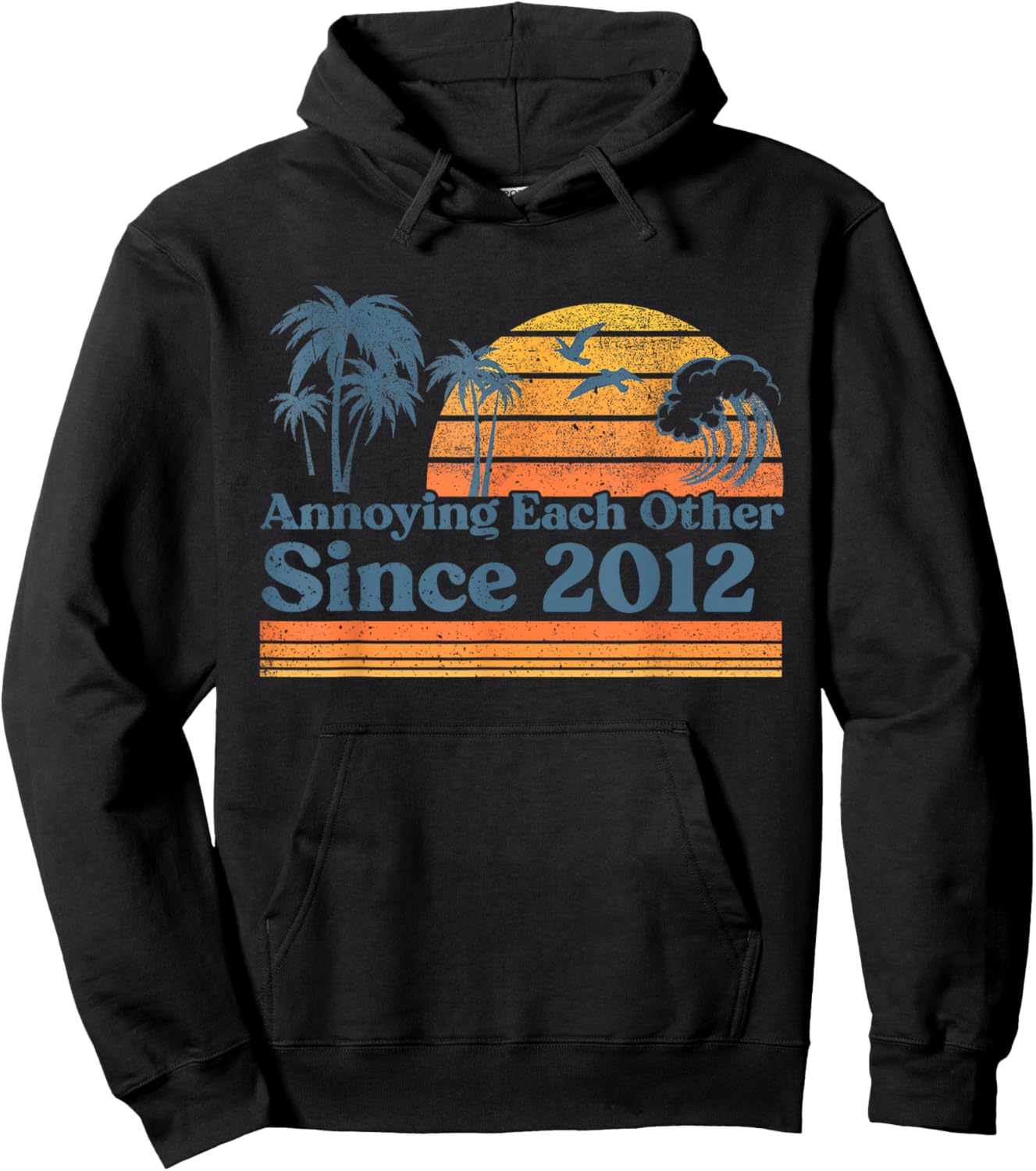 Annoying Each Other Since 2012 Wedding Anniversary Couples Hoodie - Hoodie | Black