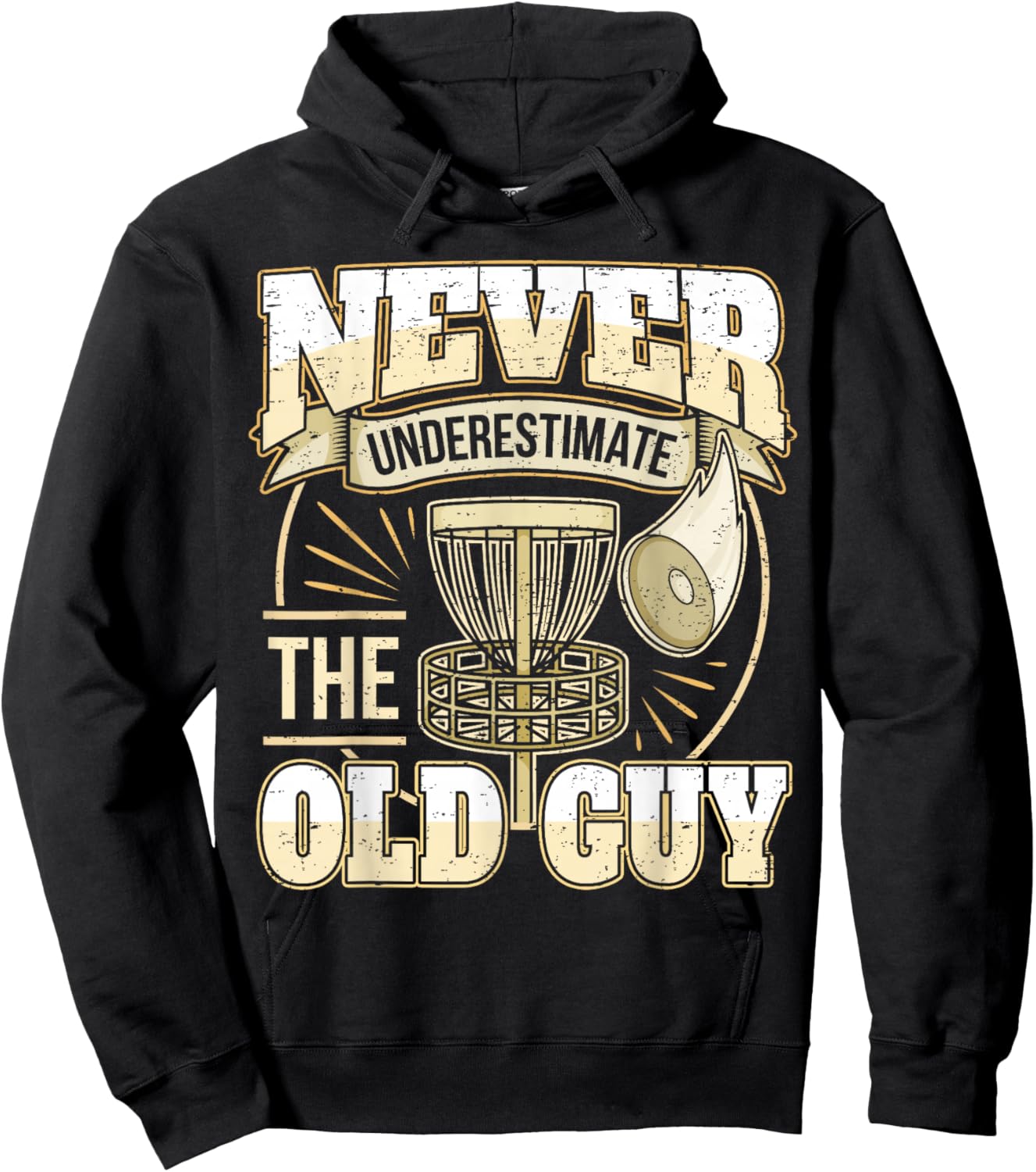 Frisbee Golf Father Grandpa I Underestimate Never The Old Man Hoodie - Hoodie | Black
