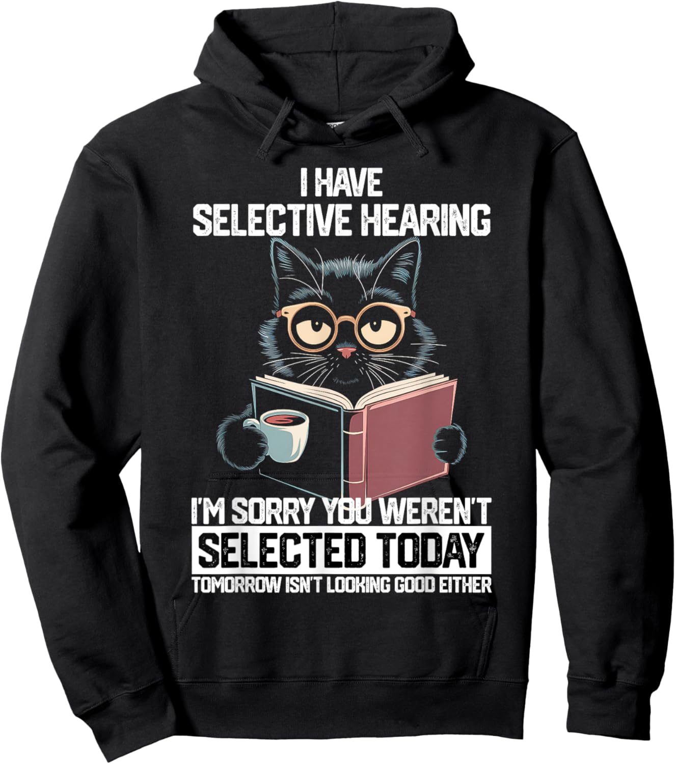 Funny Selective Hearing Cat For Boys Girls Women Men Hoodie - Hoodie | Black