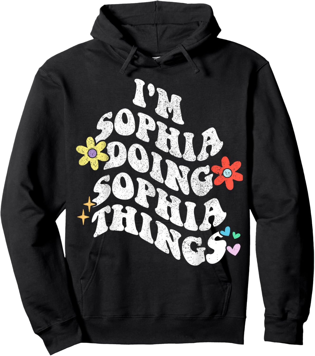 Retro Groovy Im Sophia Doing Sophia Things Funny Mother's Hoodie - Hoodie | Black