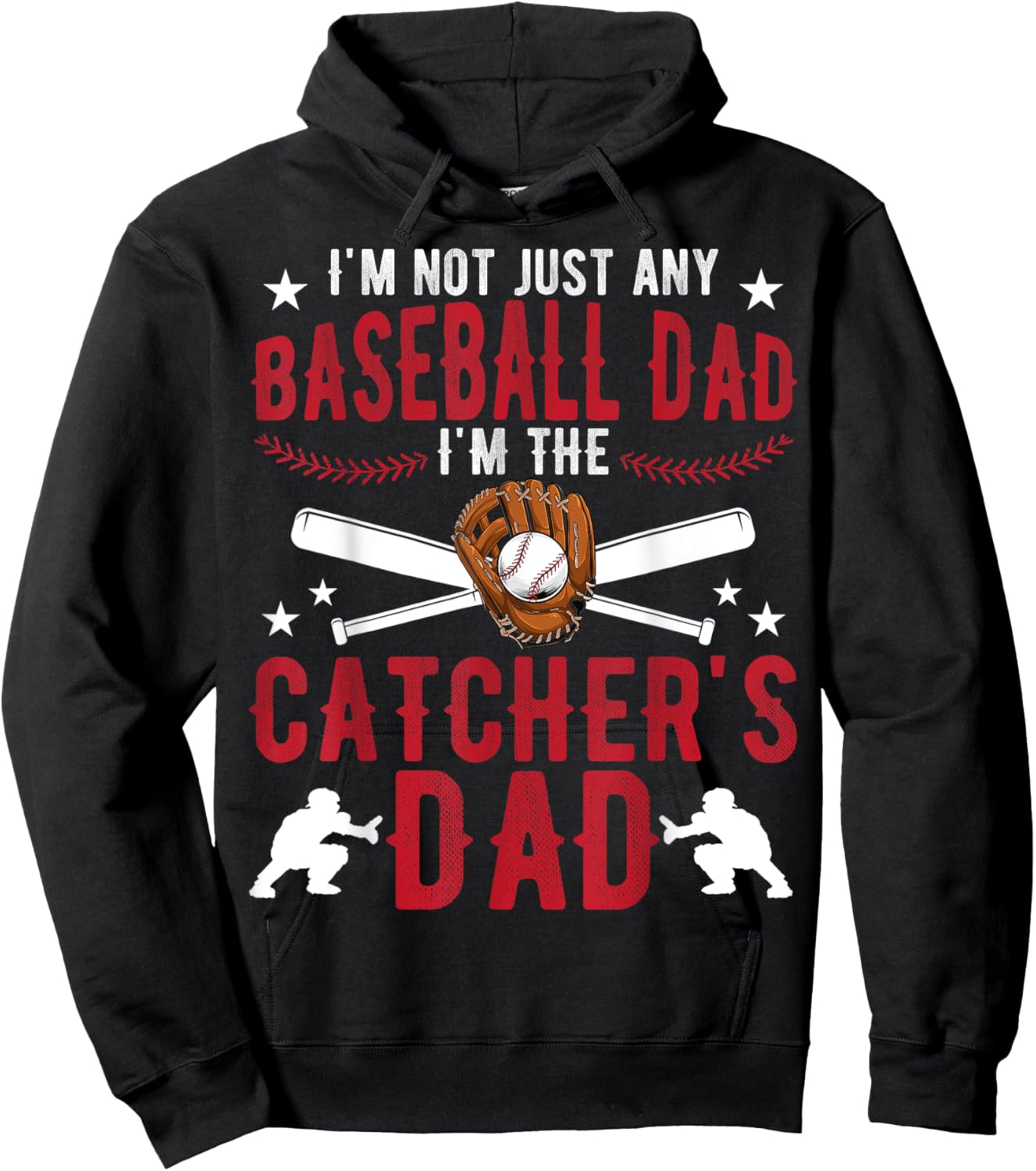 I'm The Baseball Catcher Dad Of A Baseball Catcher Father Hoodie - Hoodie | Black