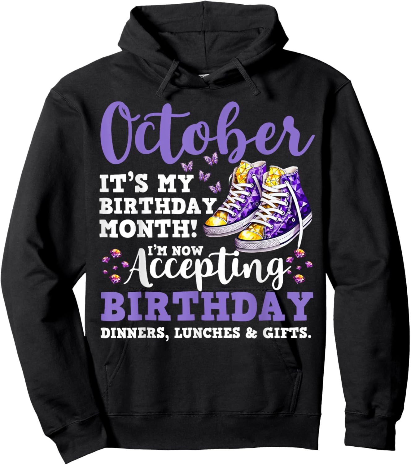 Funny October It's my Birthday Month Birthday Shoe Woman Hoodie - Hoodie | Black