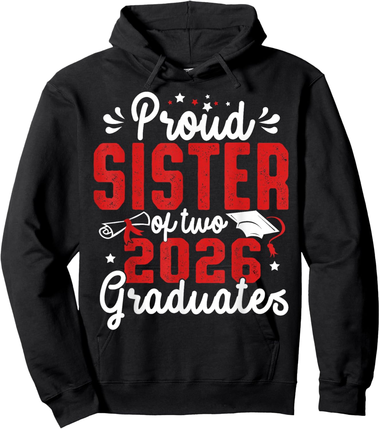 Proud Sister of Two Class of 2026 Graduates Twins Graduation Hoodie - Hoodie | Black