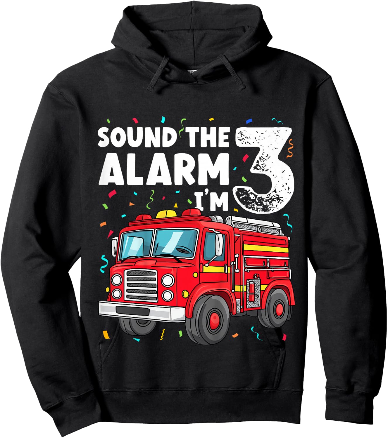 Kids Fire Truck Toddler 3rd Birthday Sound the Alarm I'm 3 Gift Hoodie - Hoodie | Black