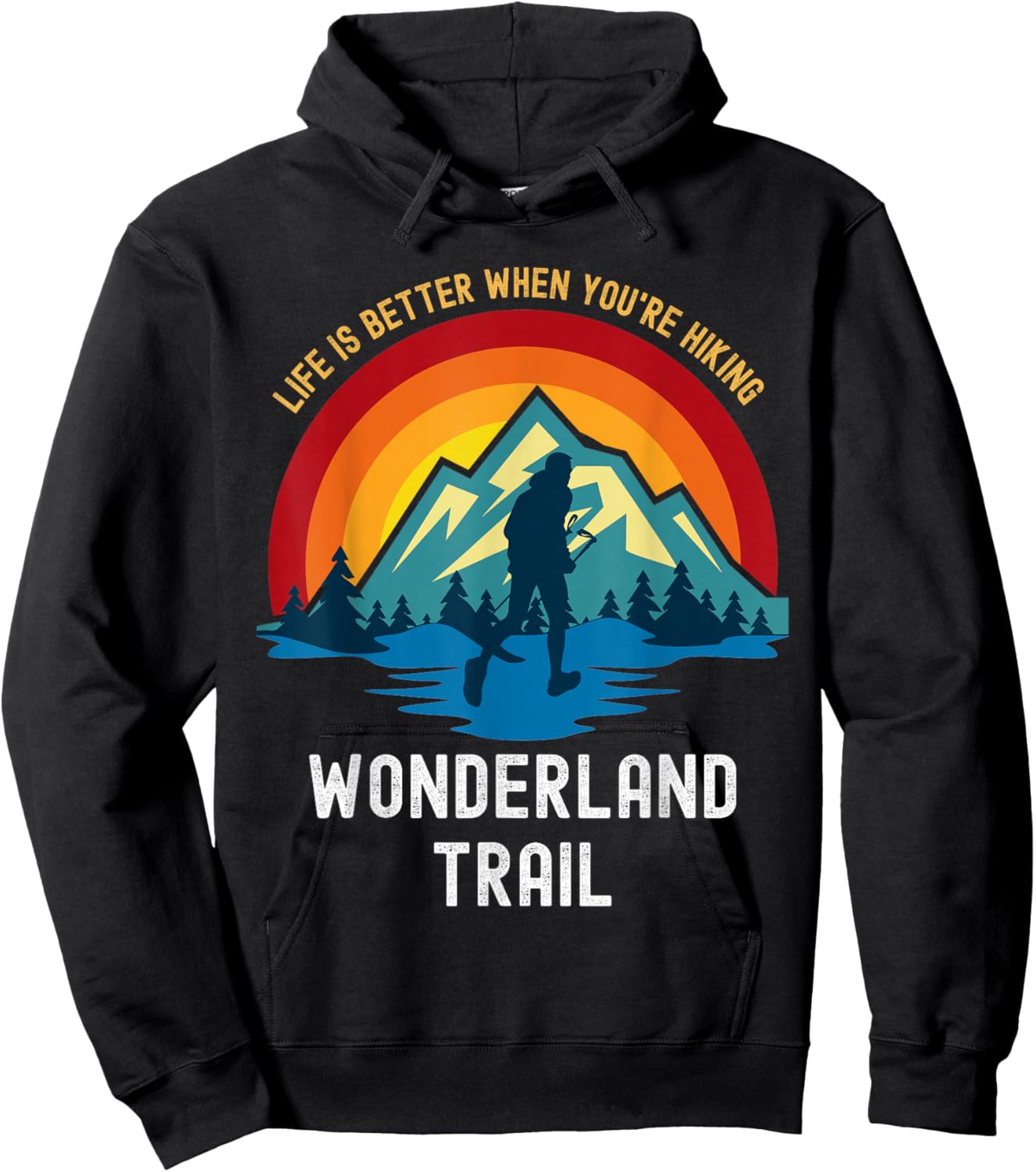 Life Is Better When You're Hiking Wonderland Trail Hoodie - Hoodie | Black
