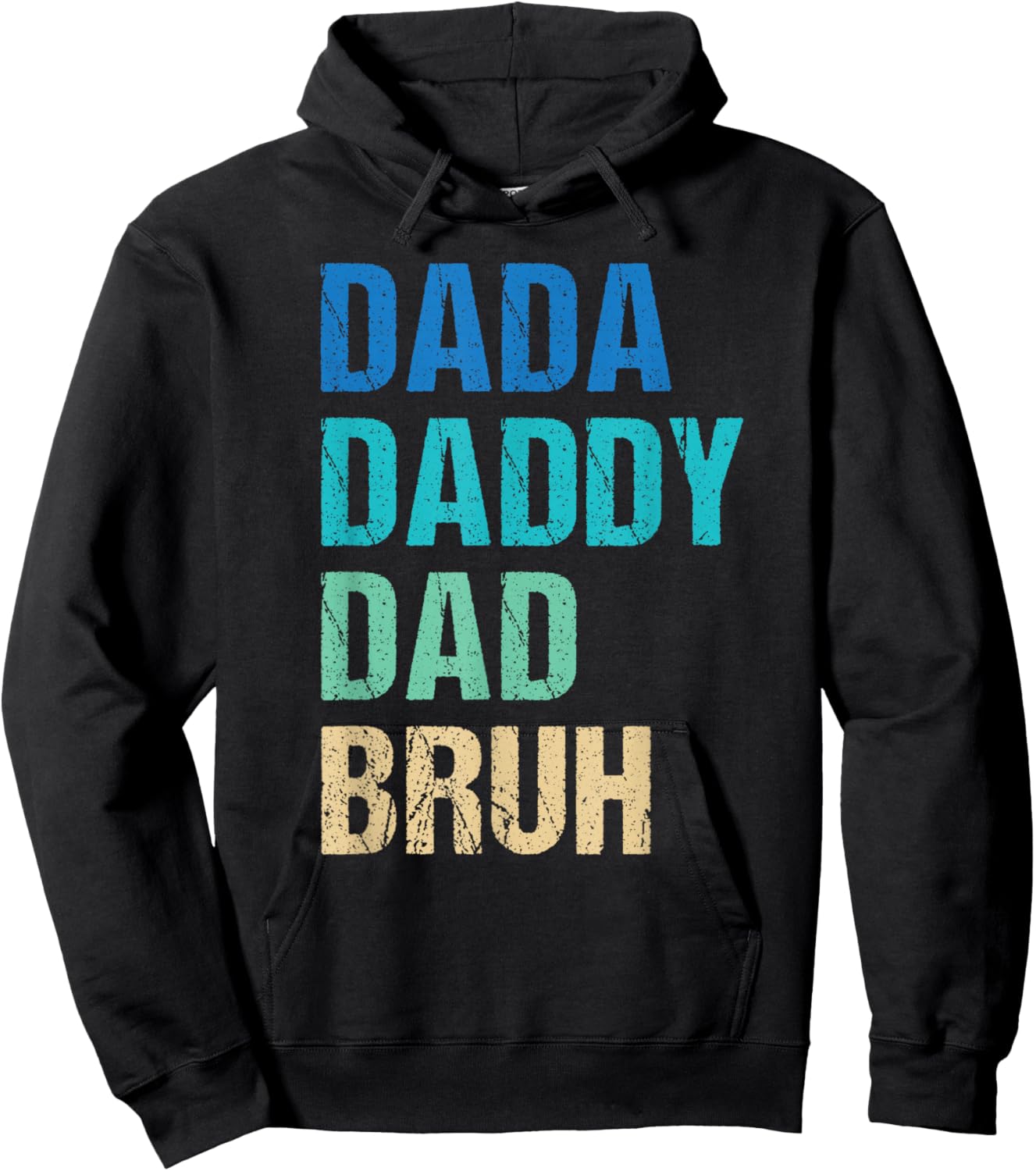 Dada Daddy Dad Bruh Funny Father's Day Hoodie - Hoodie | Black