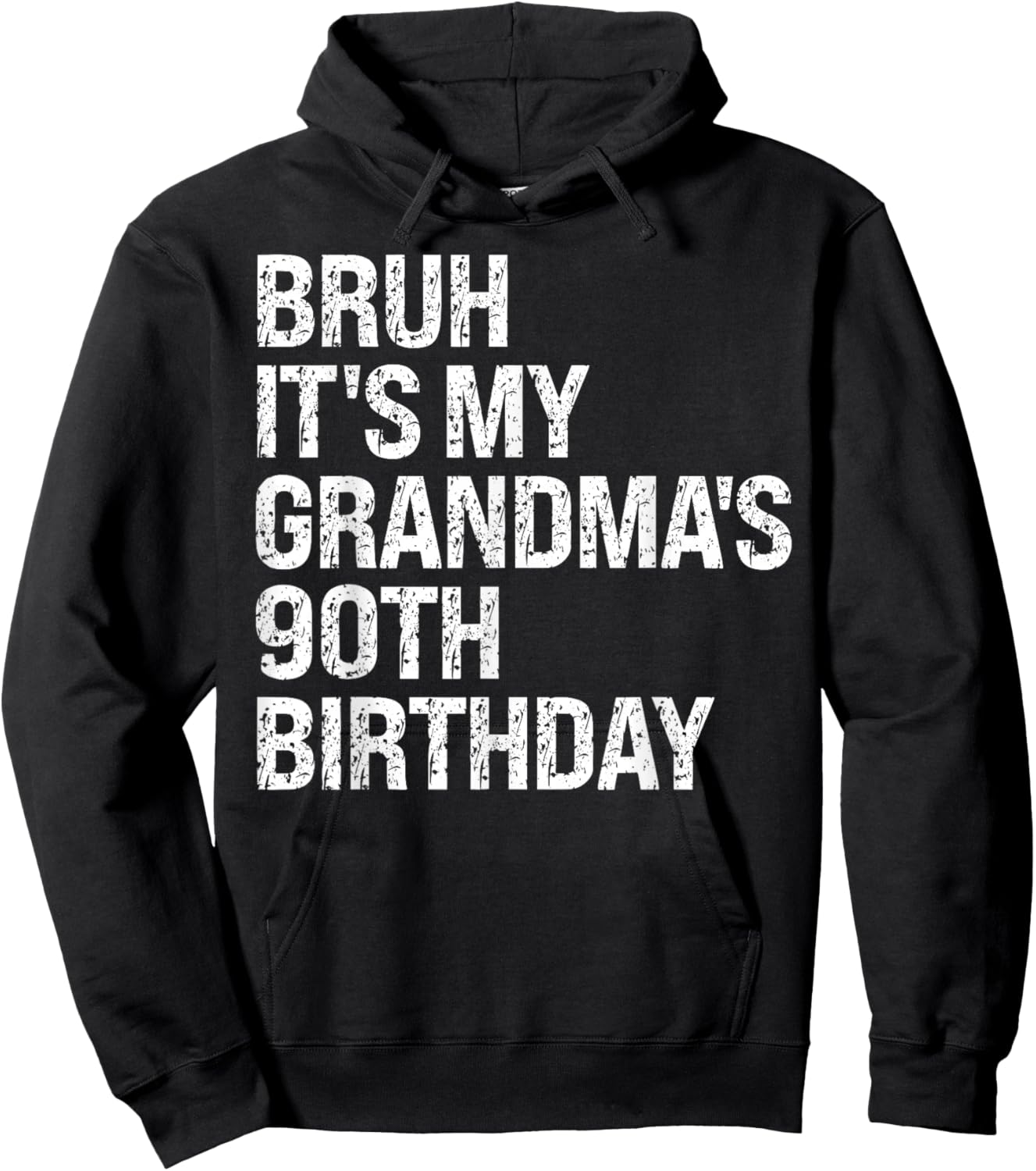 Bruh It's My Grandma's 90th Birthday Queen Crown Happy Funny Hoodie - Hoodie | Black