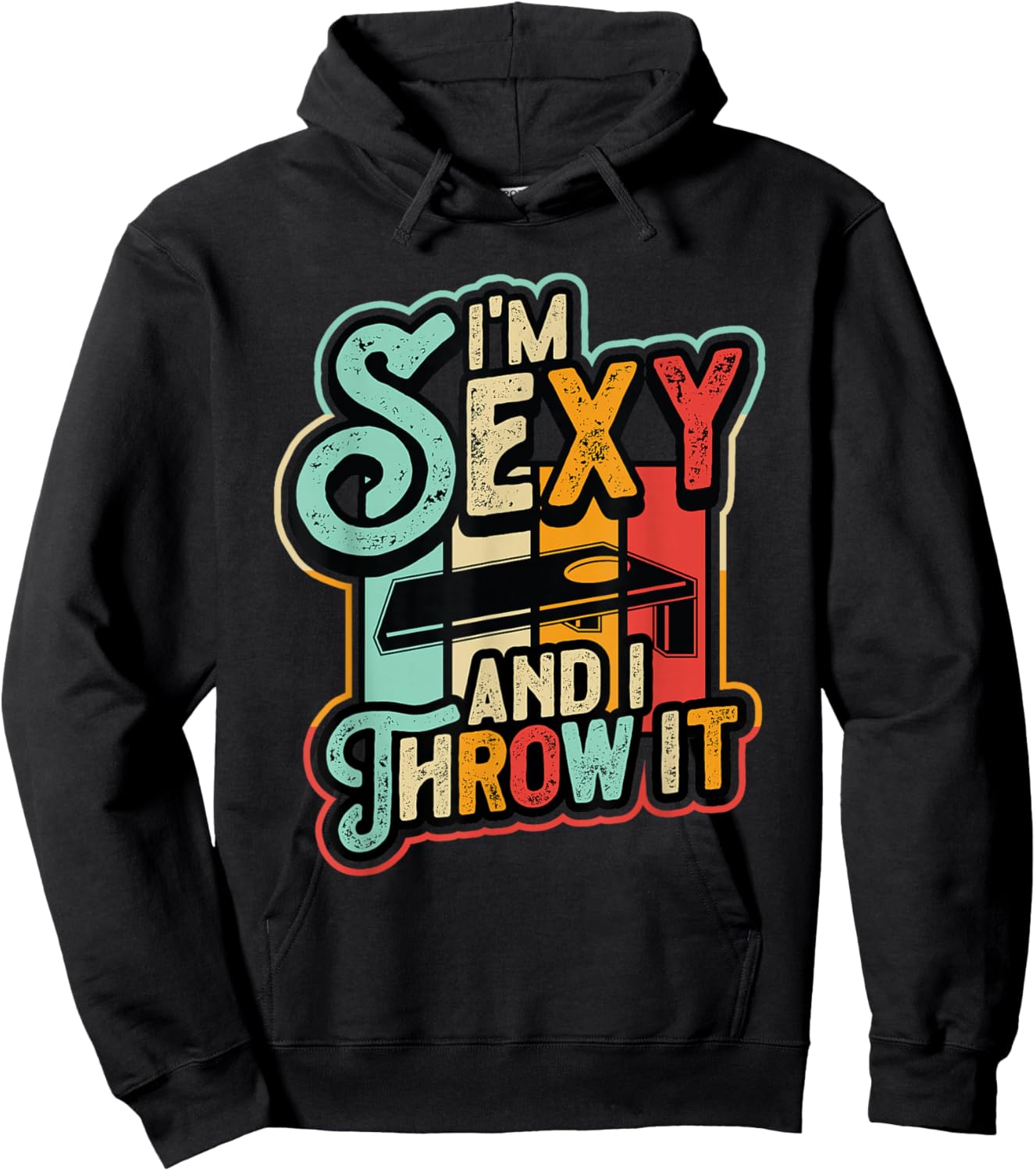 I´m Sexy And I Throw It Funny Cornhole Hoodie - Hoodie | Black