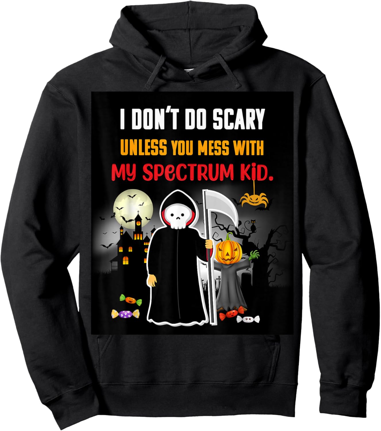 I Don’t Do Scary Funny Mom of Autism Halloween Design Hoodie - Hoodie | Black