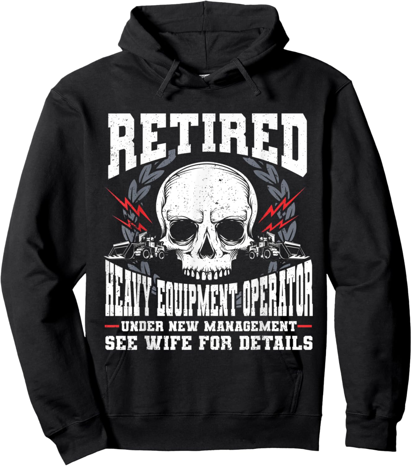 Construction Retirement Retired Heavy Equipment Operator Hoodie - Hoodie | Black