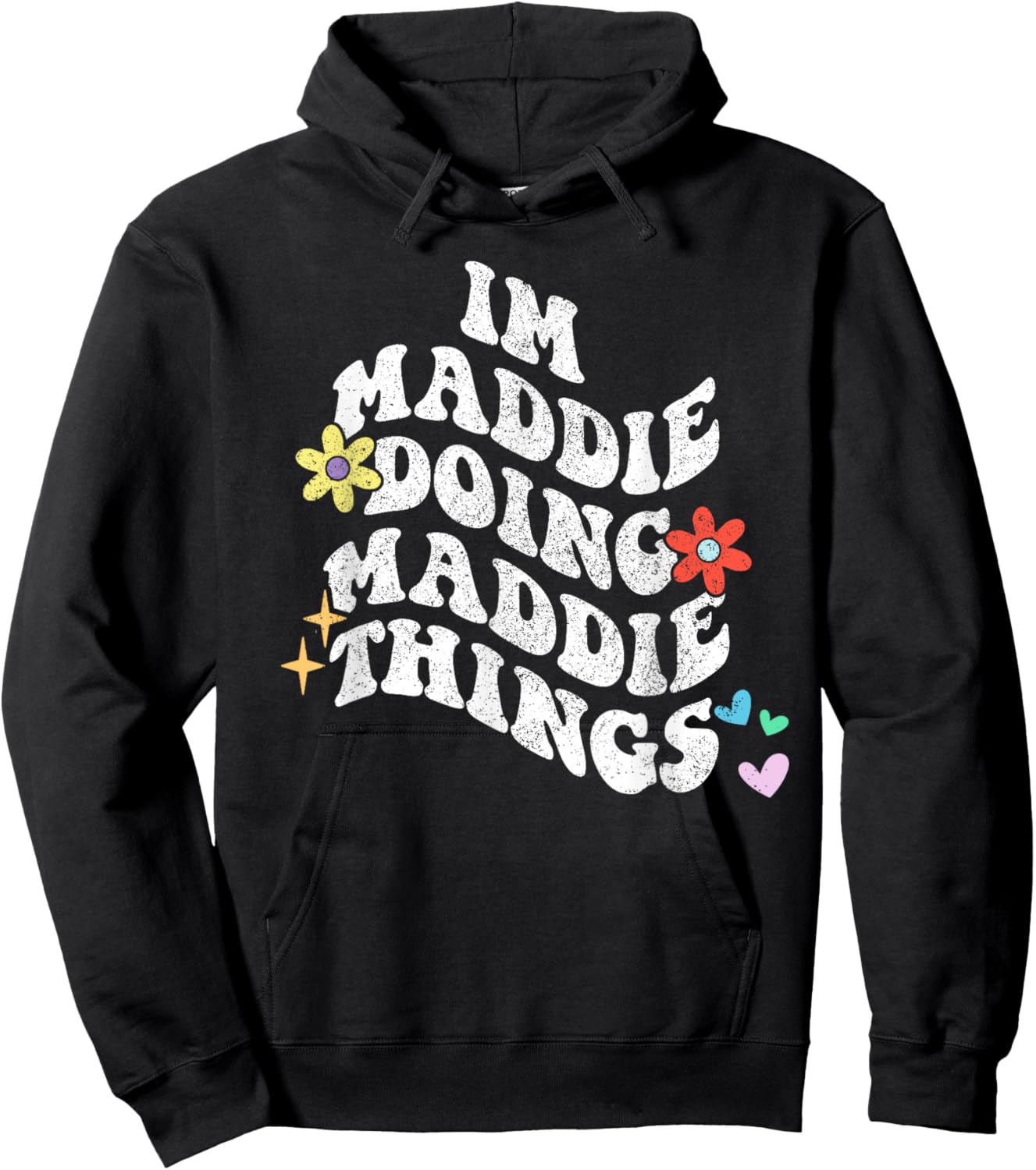 Groovy Im Maddie Doing Maddie Things Funny Mother's Day Hoodie - Hoodie | Black