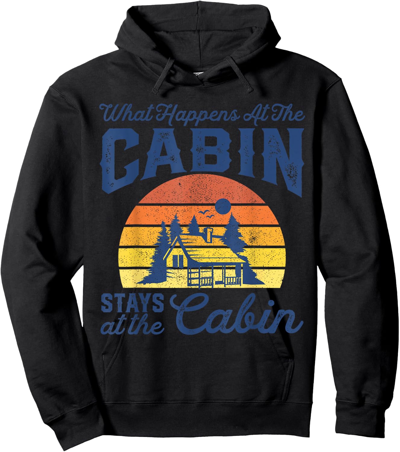 What Happens At The Cabin Stays Funny Retro Camping Gift Hoodie - Hoodie | Black