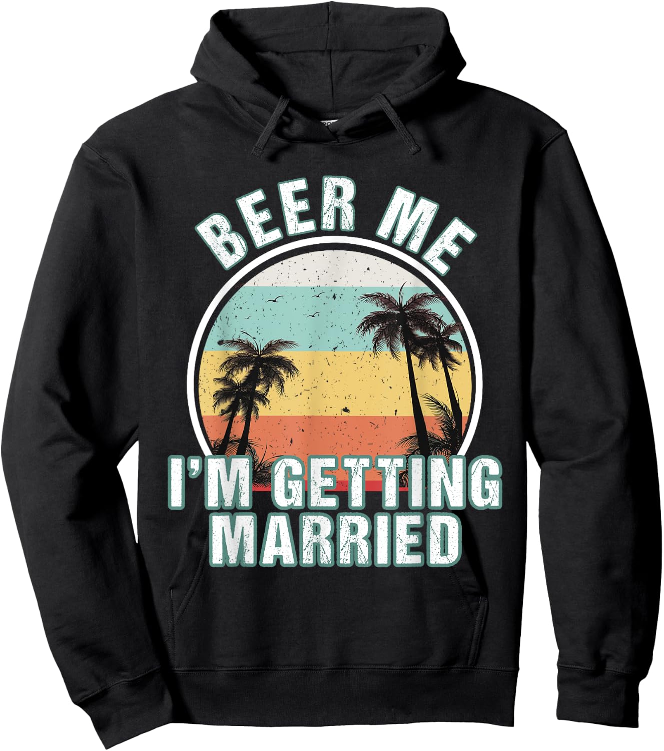 Beer Me I'm Getting Married Bachelor Party Apparel for Groom Hoodie - Hoodie | Black