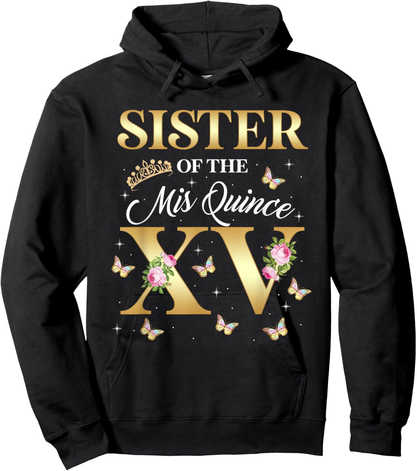 Sister Of The Miss Quince XV Birthday Mexican Quinceanera Hoodie - Hoodie | Black