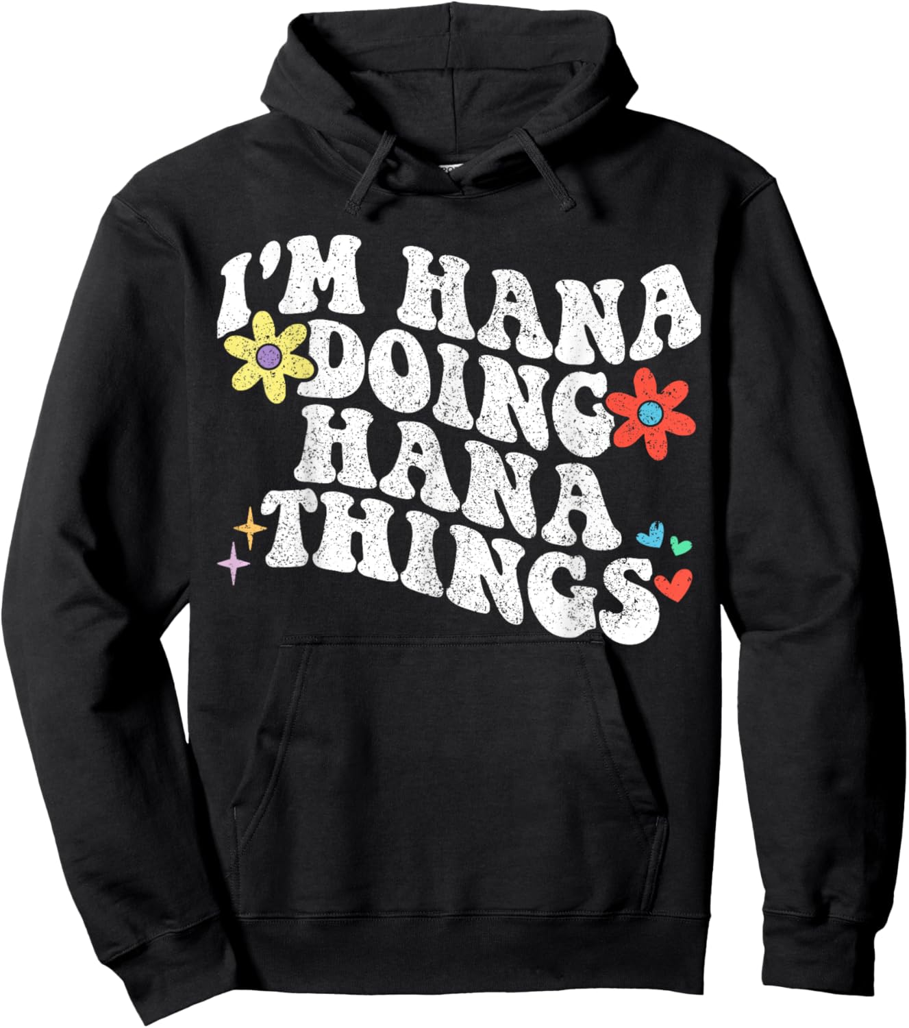 Retro Groovy Im Hana Doing Hana Things Funny Mother's Day Hoodie - Hoodie | Black
