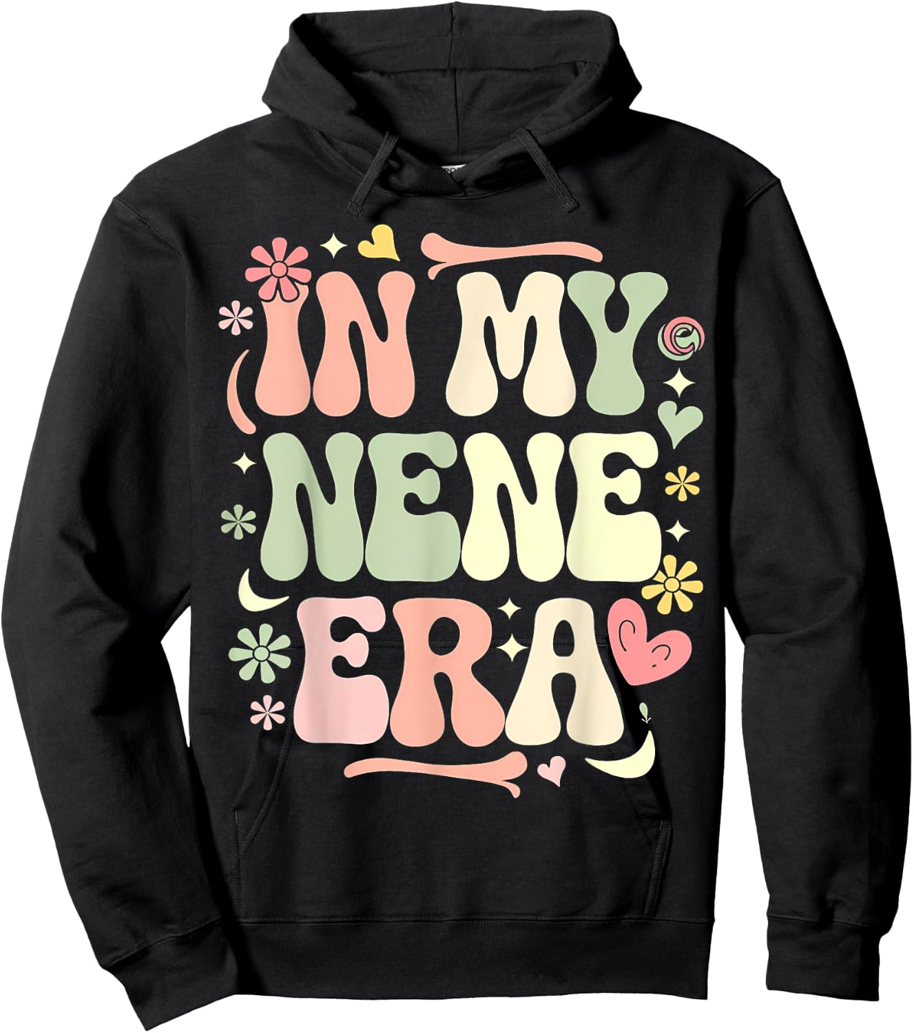 In My Nene Era Funny Sarcastic Groovy Retro Mother's Day Hoodie - Hoodie | Black