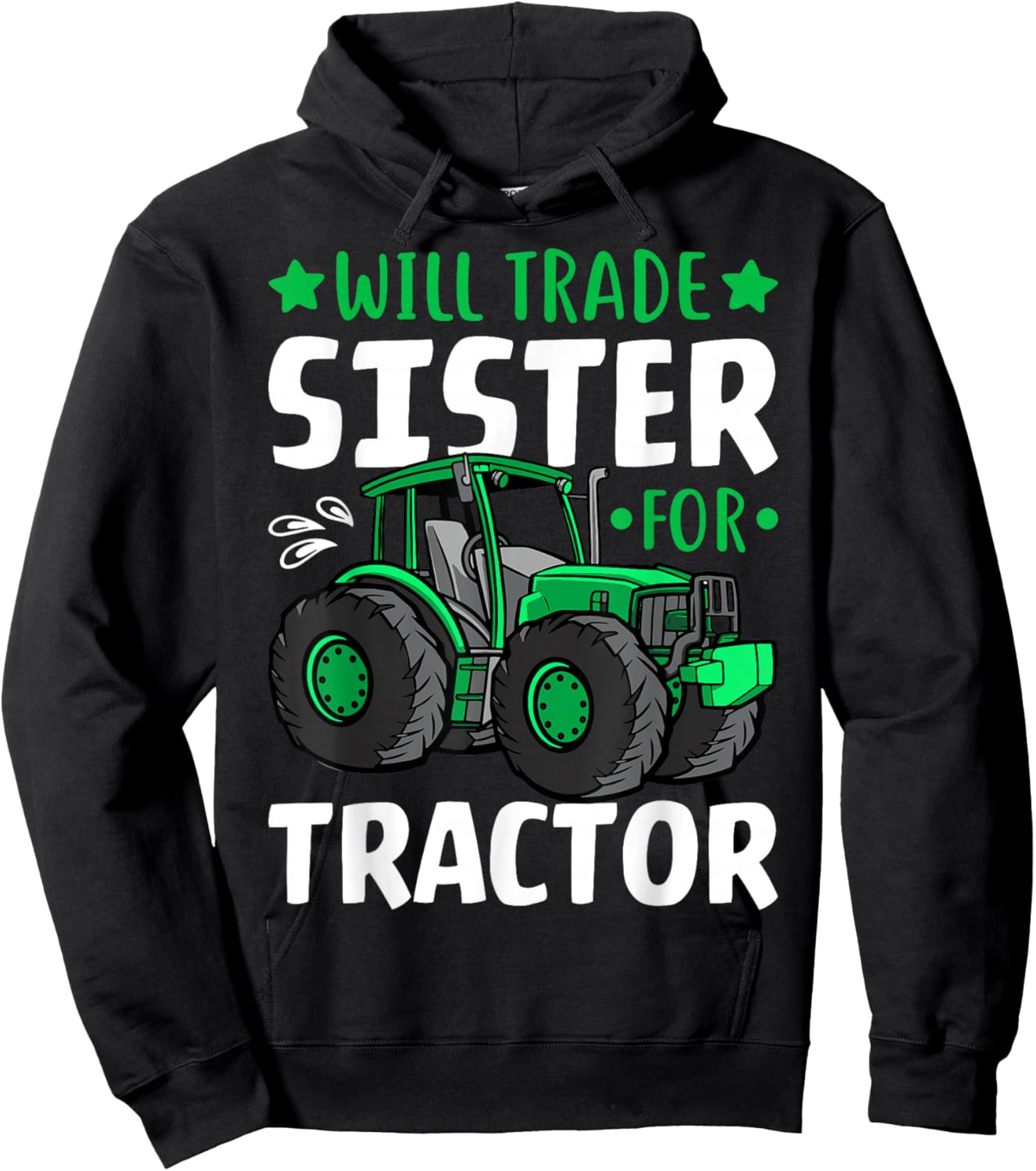 Farm Tractor Driver - Funny Will Trade Sister for Tractor Hoodie - Hoodie | Black