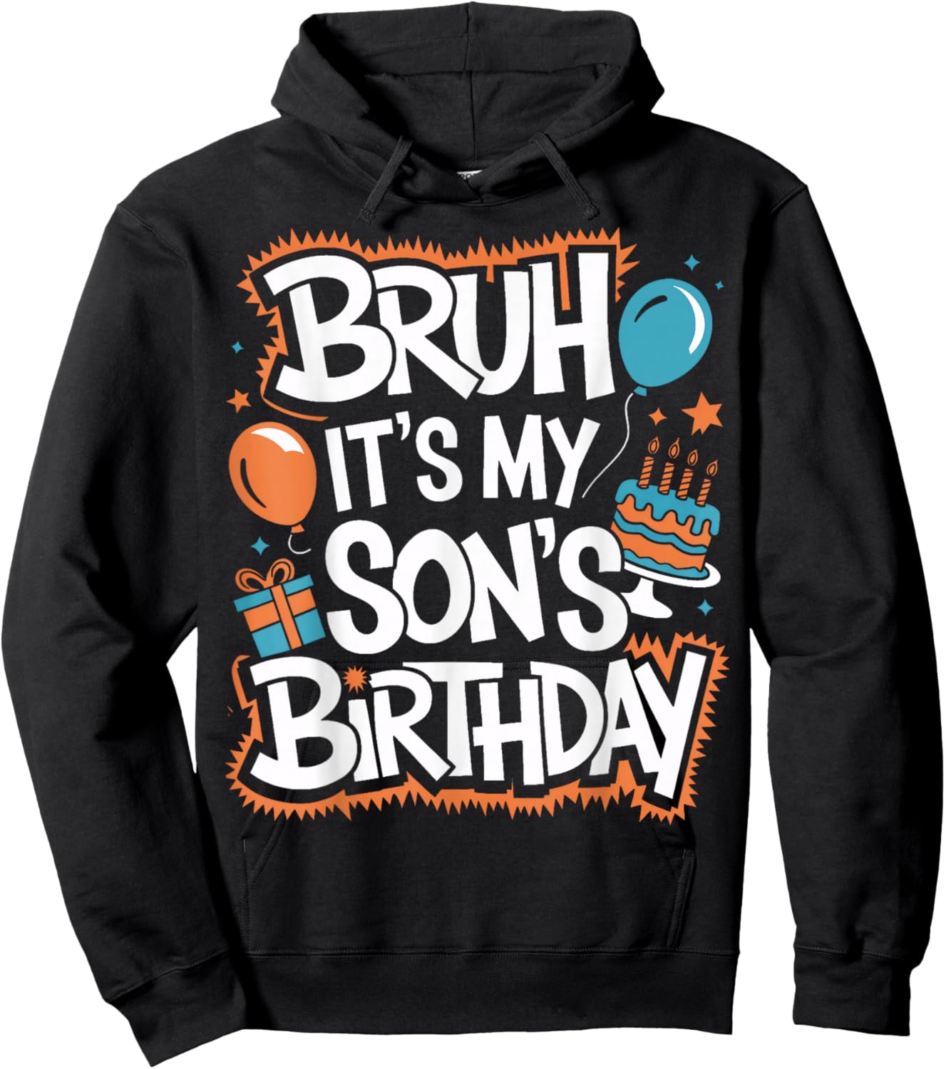 Funny Son Birthday Bruh It Is My Son's Birthday Party Hoodie - Hoodie | Black