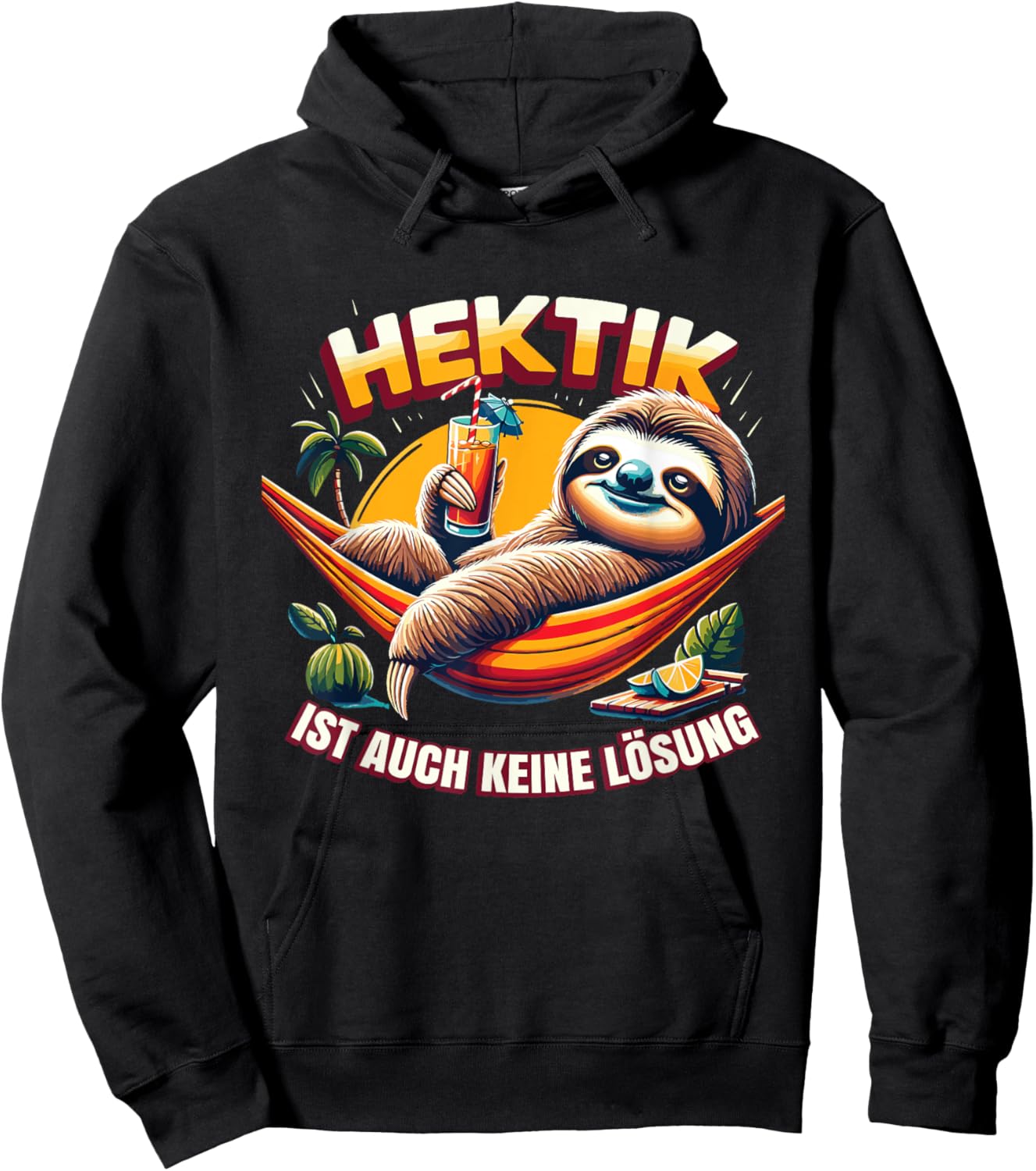 Hektik Ist Auch Keine Lösung Faultier Sprüche Hoodie - Hoodie | Black